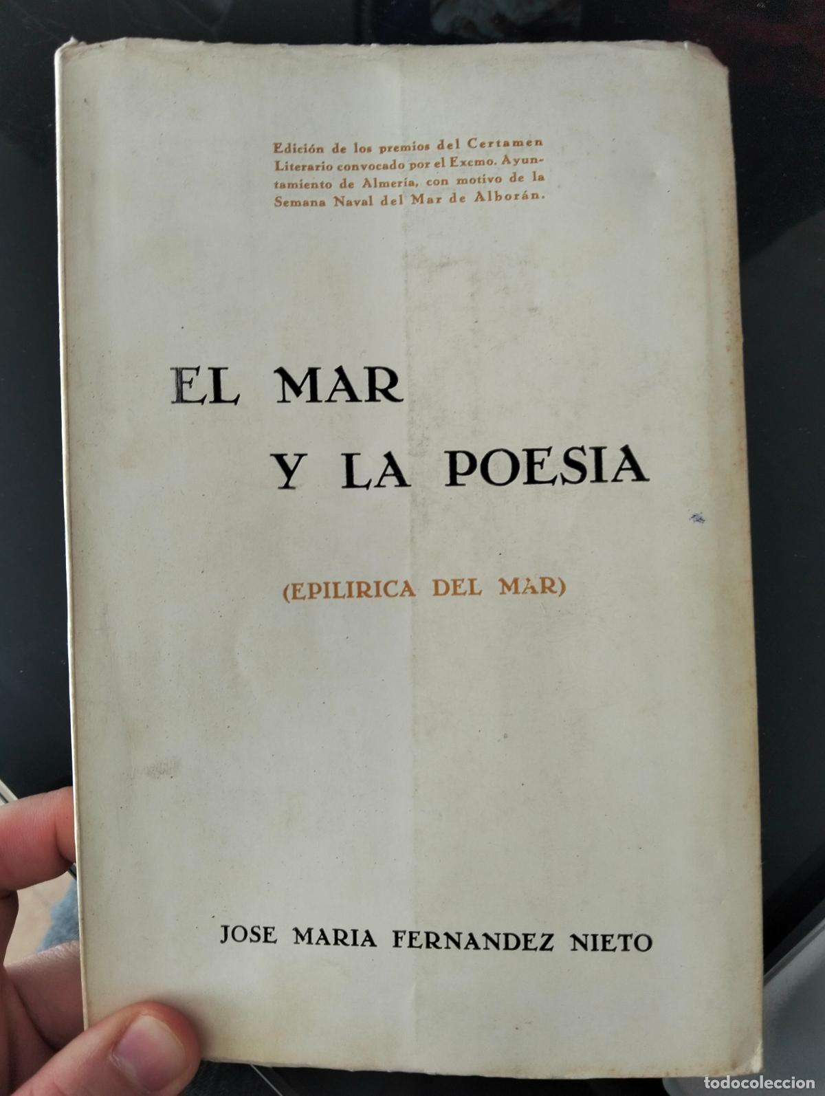 Libros de segunda mano: Literatura. Poesia. El Mar y la Poesia, Epilirica del Mar, J.M. Fernandez, 1974 VISITA MI CATALOGO