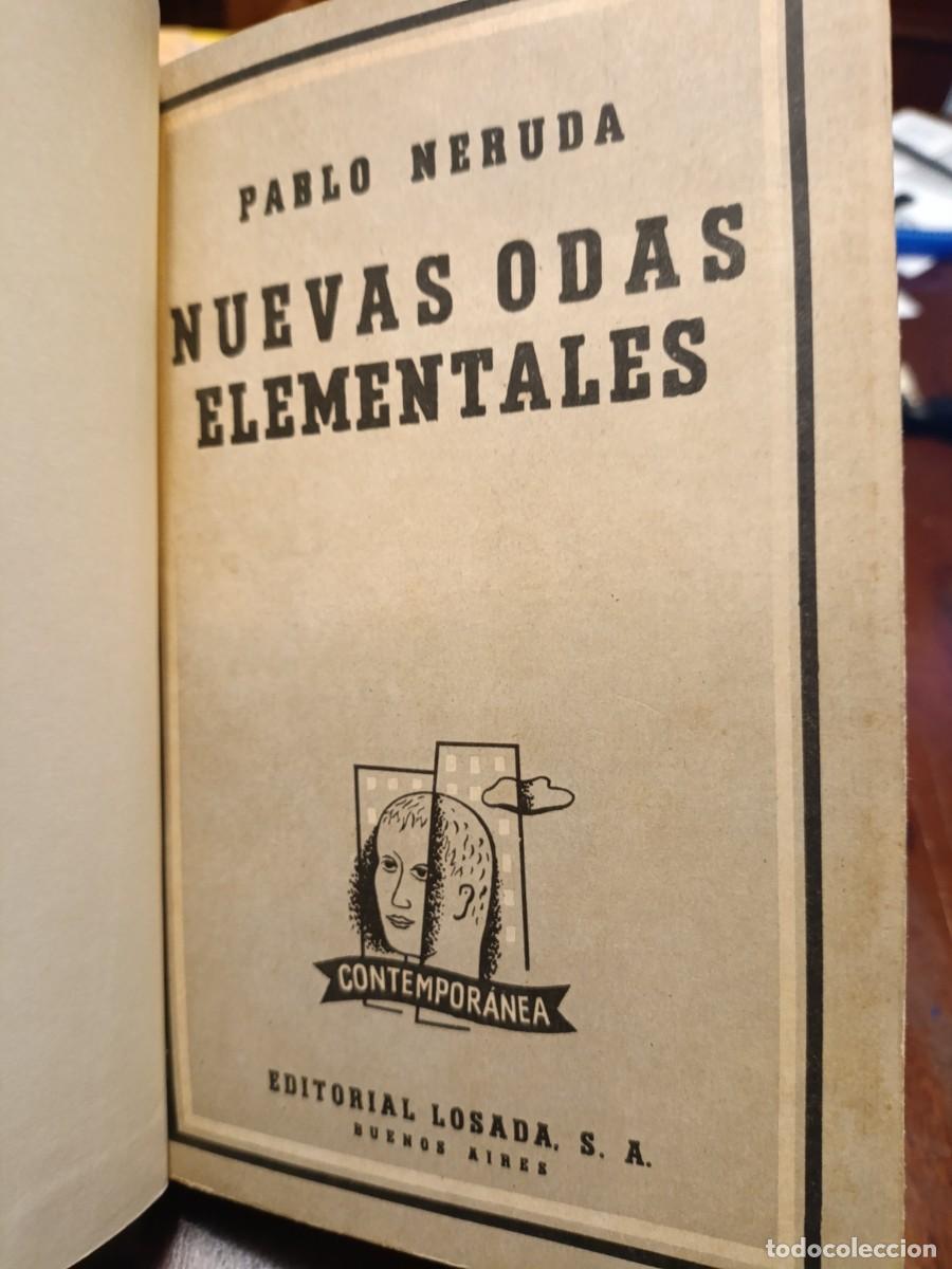Libros de segunda mano: NUEVAS ODAS ELEMENTALES. PABLO NERUDA. 1963 - Foto 3