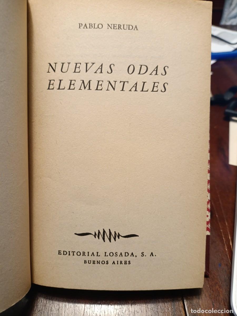 Libros de segunda mano: NUEVAS ODAS ELEMENTALES. PABLO NERUDA. 1963 - Foto 5