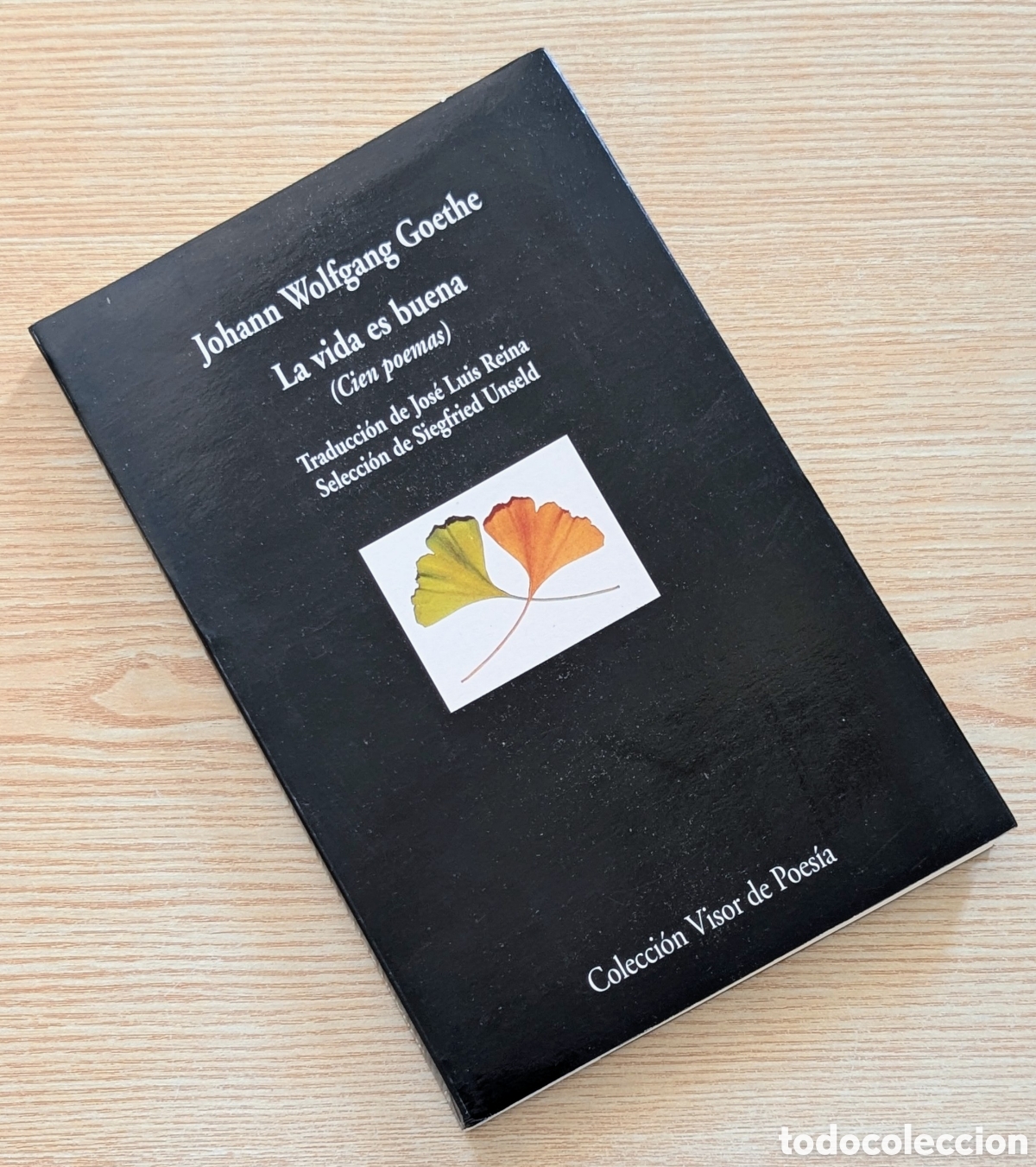 Libros de segunda mano: La vida es buena (cien poemas) - Johann Wolfgang Goethe - Colecci&oacute;n Visor de Poes&iacute;a - Edici&oacute;n 1999