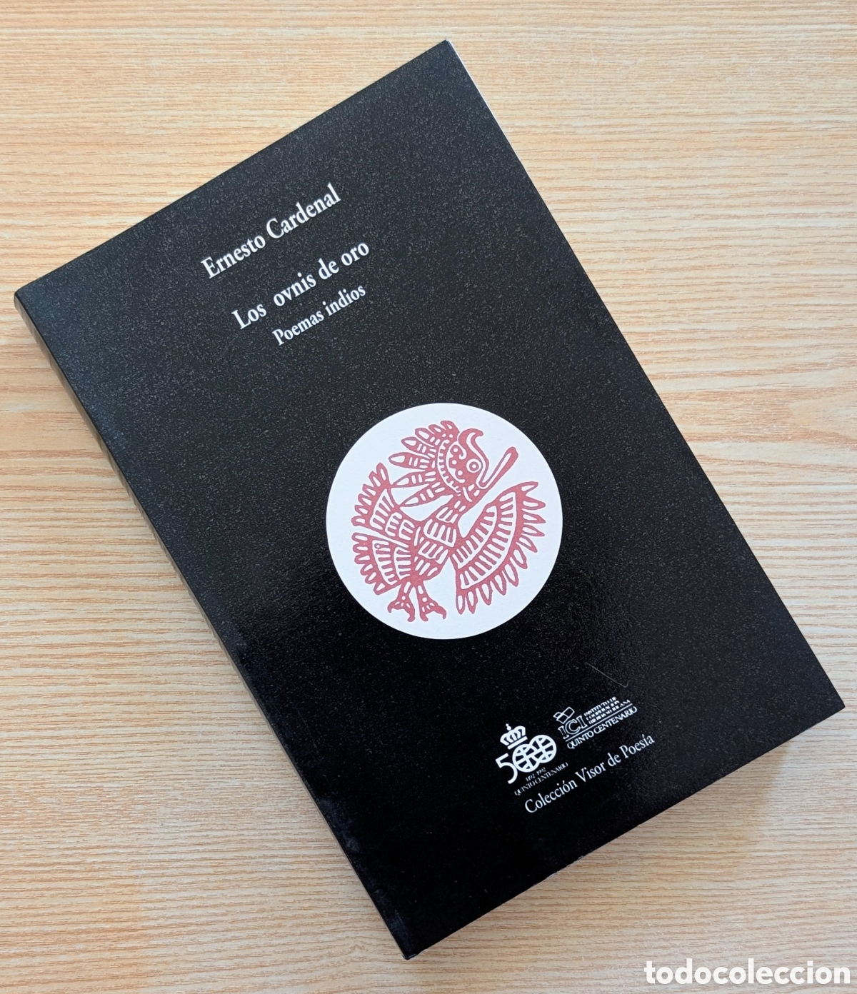 Libros de segunda mano: Los ovnis de oro - Ernesto Cardenal - Colecci&oacute;n Visor de Poes&iacute;a - Edici&oacute;n 1992