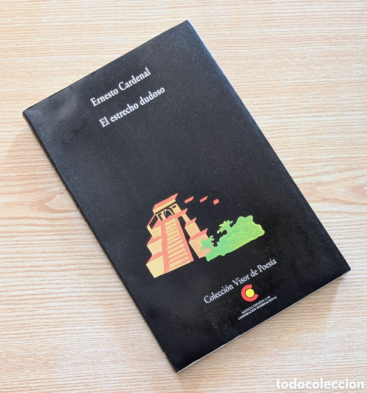 Libros de segunda mano: Ernesto Cardenal - El estrecho dudoso - Colecci&oacute;n visor de poes&iacute;a - 2a Edici&oacute;n de 1994