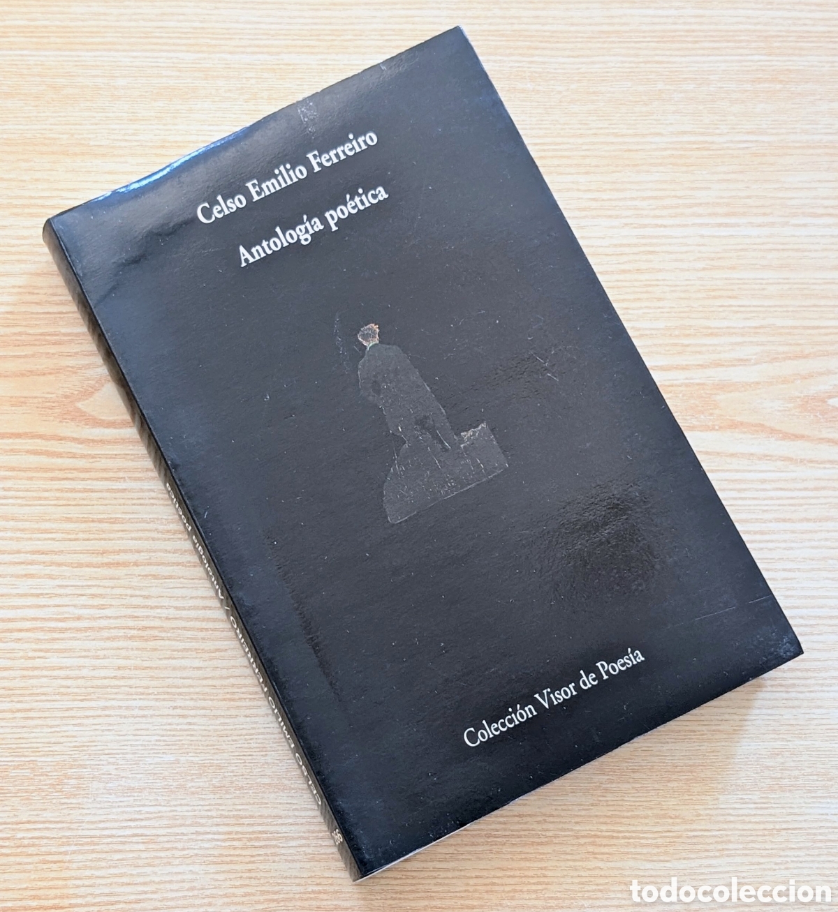 Libros de segunda mano: Antolog&iacute;a po&eacute;tica - Celso Emilio Ferreiro - Colecci&oacute;n Visor de Poes&iacute;a - Edici&oacute;n 1994