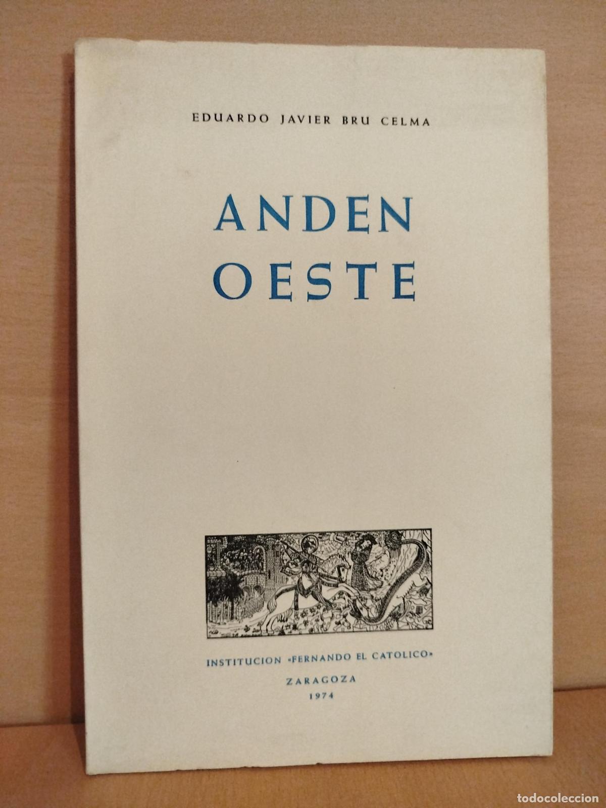 Libros de segunda mano: And&eacute;n Oeste - Eduardo Javier Bru Celma