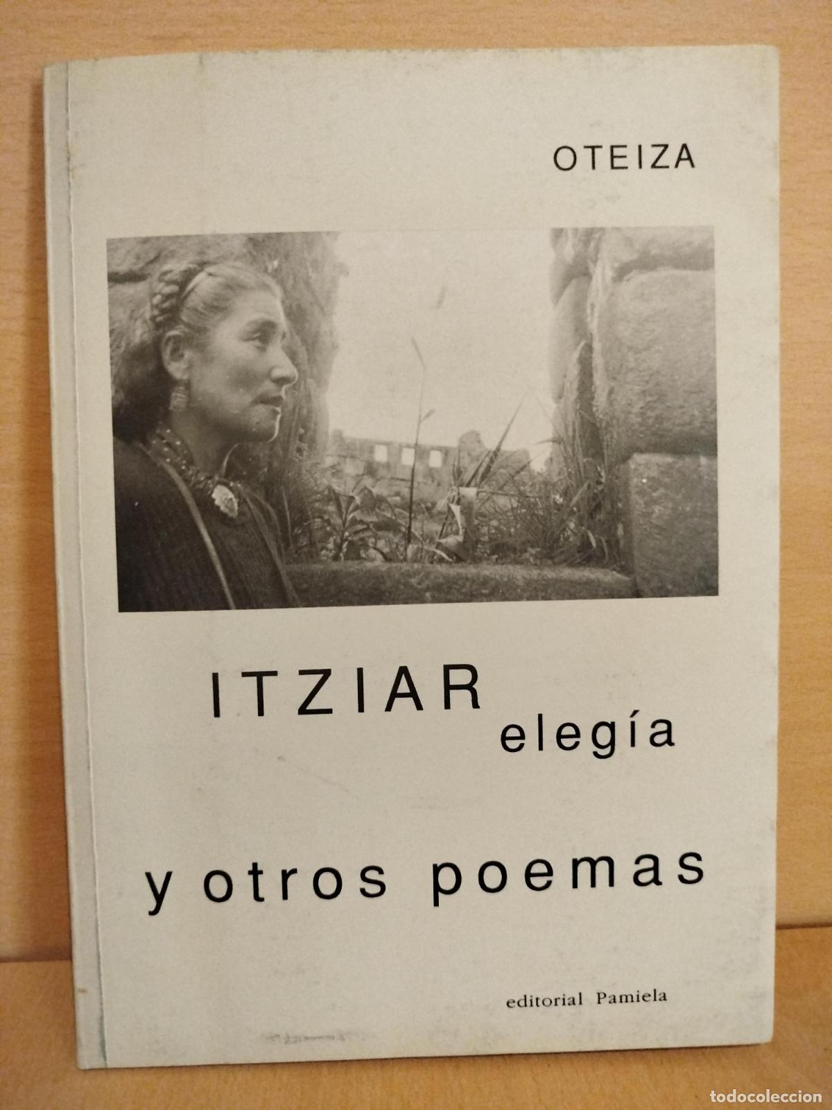 Libros de segunda mano: Itziar eleg&iacute;a y otros poemas - Jorge Oteiza