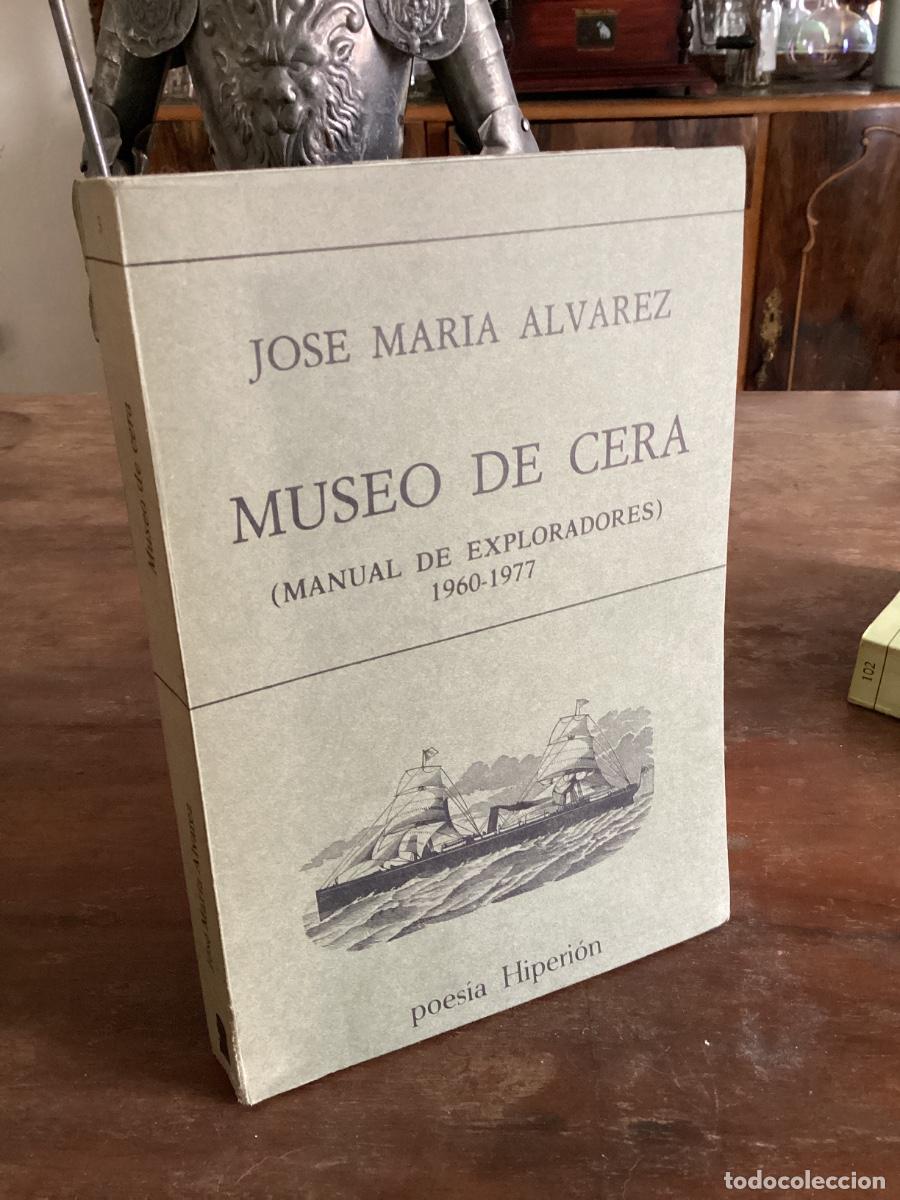 Libros de segunda mano: JOSE MARIA ALVAREZ. MUSEO DE CERA (MANUAL DE EXPLORADORES 1960-1977j. HIPERION
