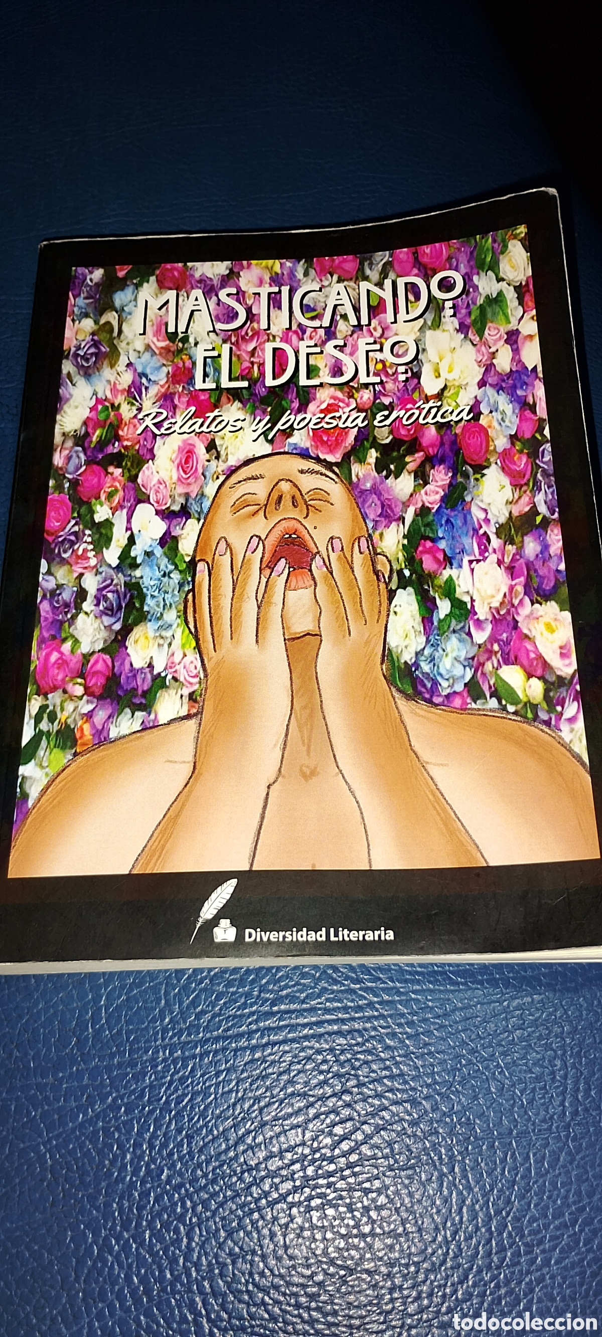 Libros de segunda mano: Masticando el deseo, relatos y poes&iacute;a erotica