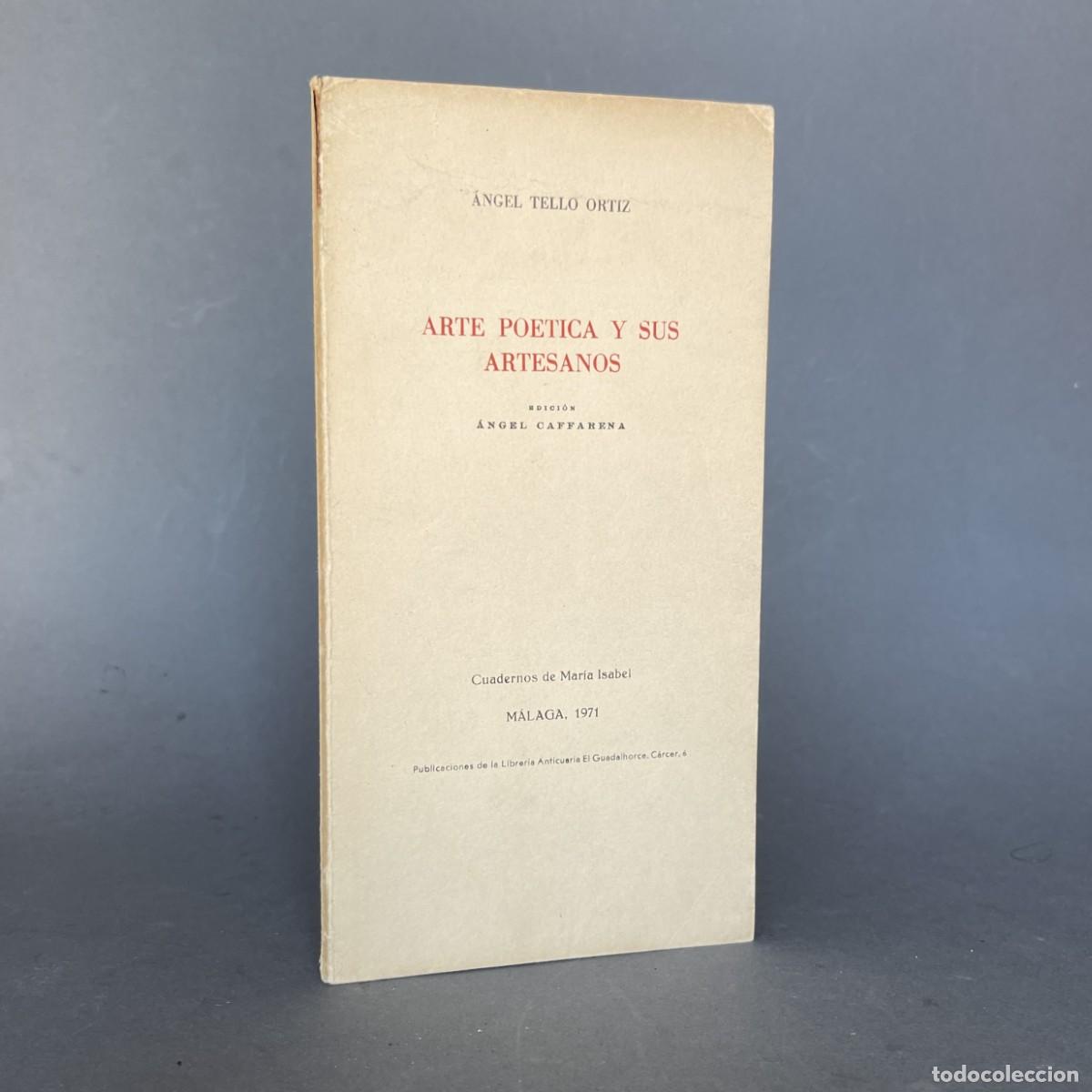 Libros de segunda mano: Arte po&eacute;tica y sus artesanos - Tello Ortiz, &Aacute;ngel - M&aacute;laga - Librer&iacute;a Guadalhorce - Caffarena