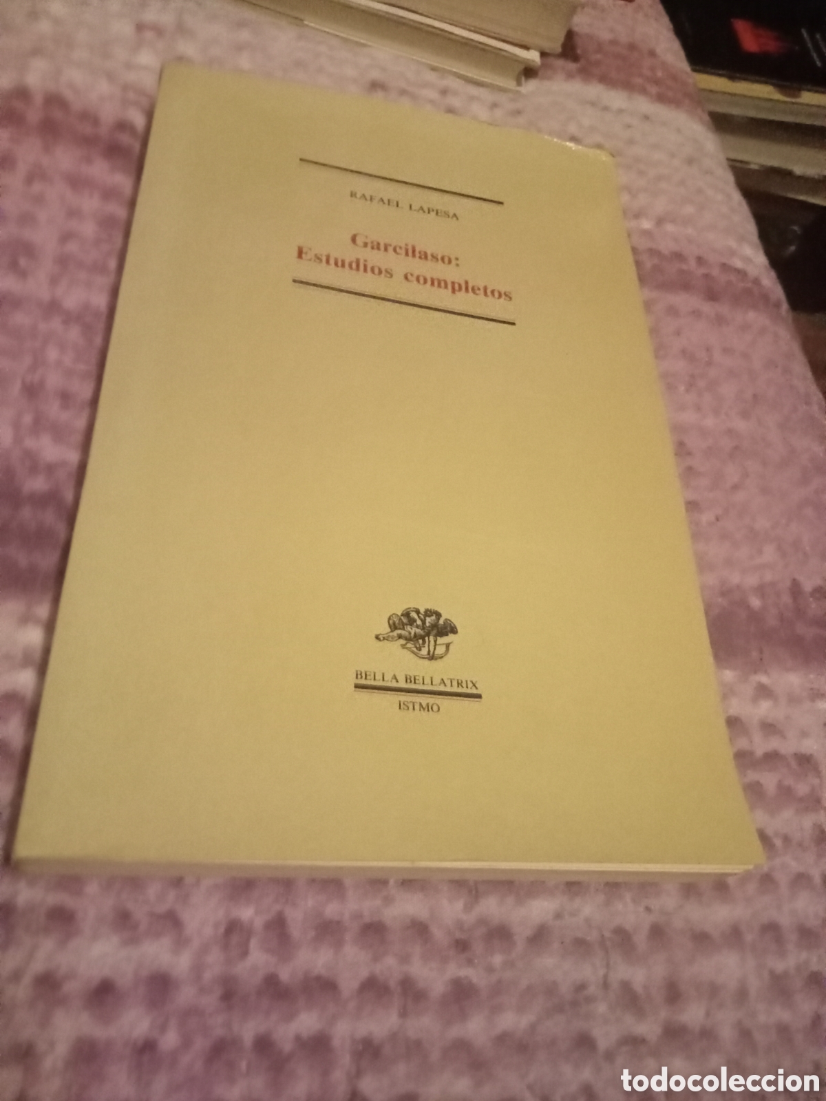 Libros de segunda mano: Rafael Lapesa Garcilaso estudios completos Istmo 1985