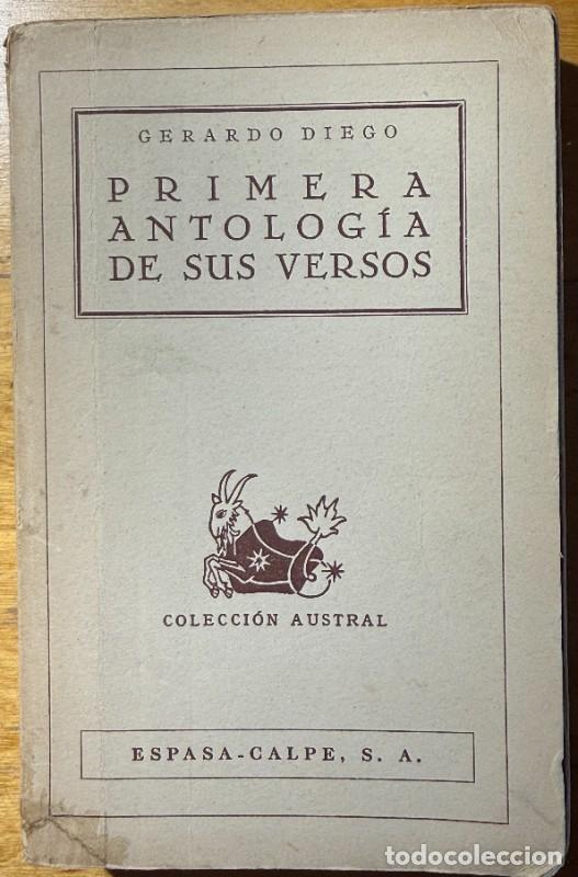 Libros de segunda mano: Primera antolog&iacute;a de sus versos - Gerardo Diego - Espasa Calpe - 1941 - Primera edici&oacute;n - Austral