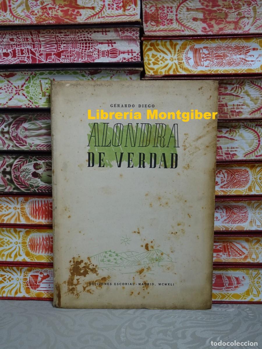 Libri di seconda mano: ALONDRA DE VERDAD . Autor : Diego, Gerardo