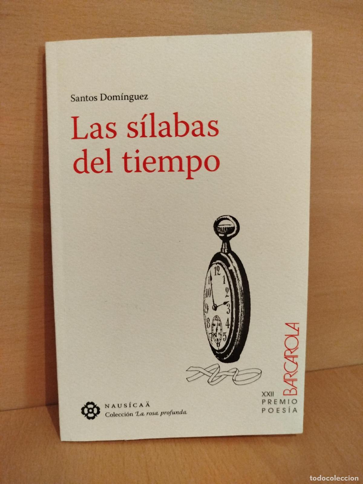 Libros de segunda mano: Las s&iacute;labas del tiempo - Santos Dami&aacute;n Dom&iacute;nguez Ramos