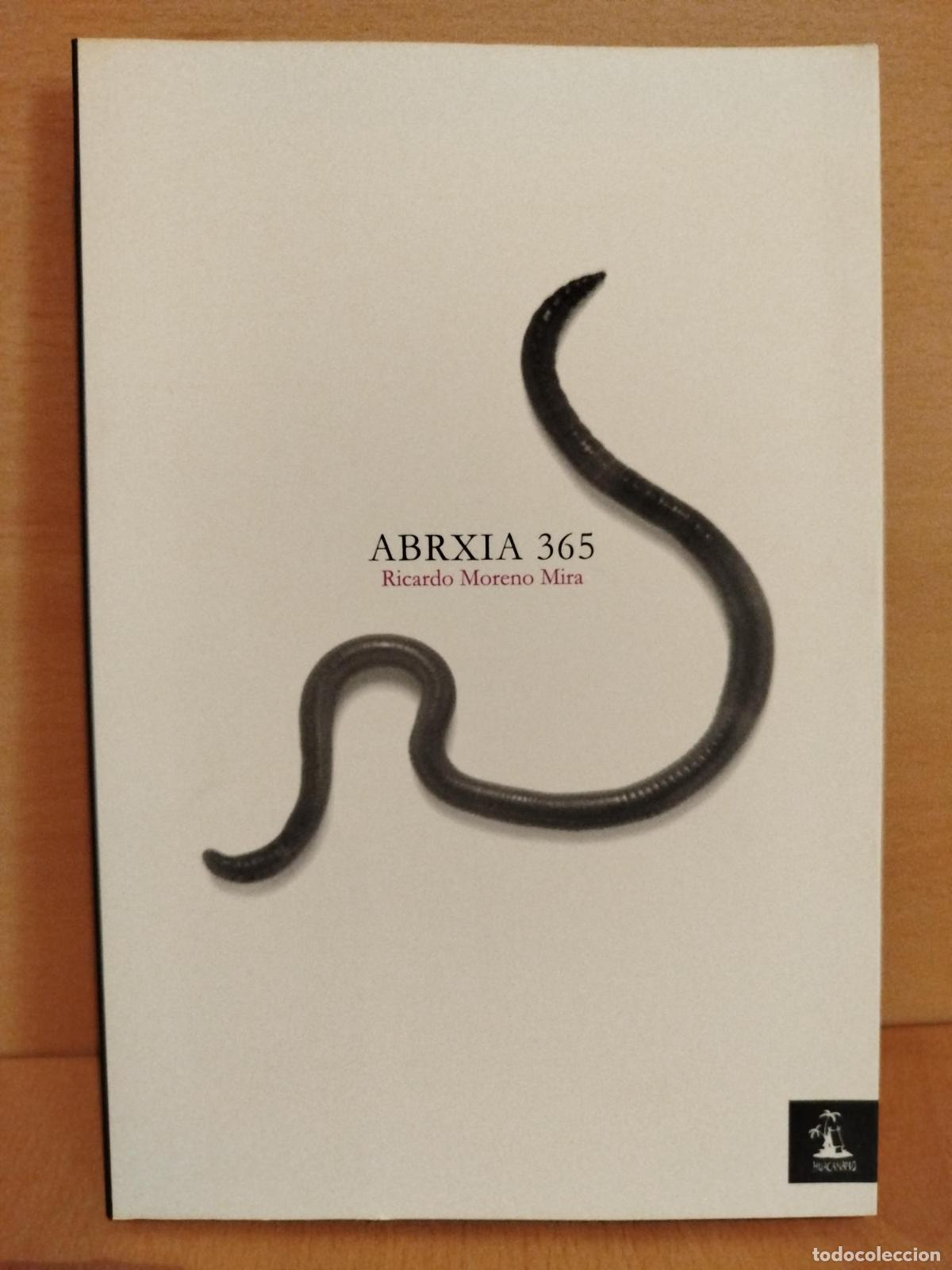 Libros de segunda mano: ABRXIA 365 - Moreno Mira Ricardo