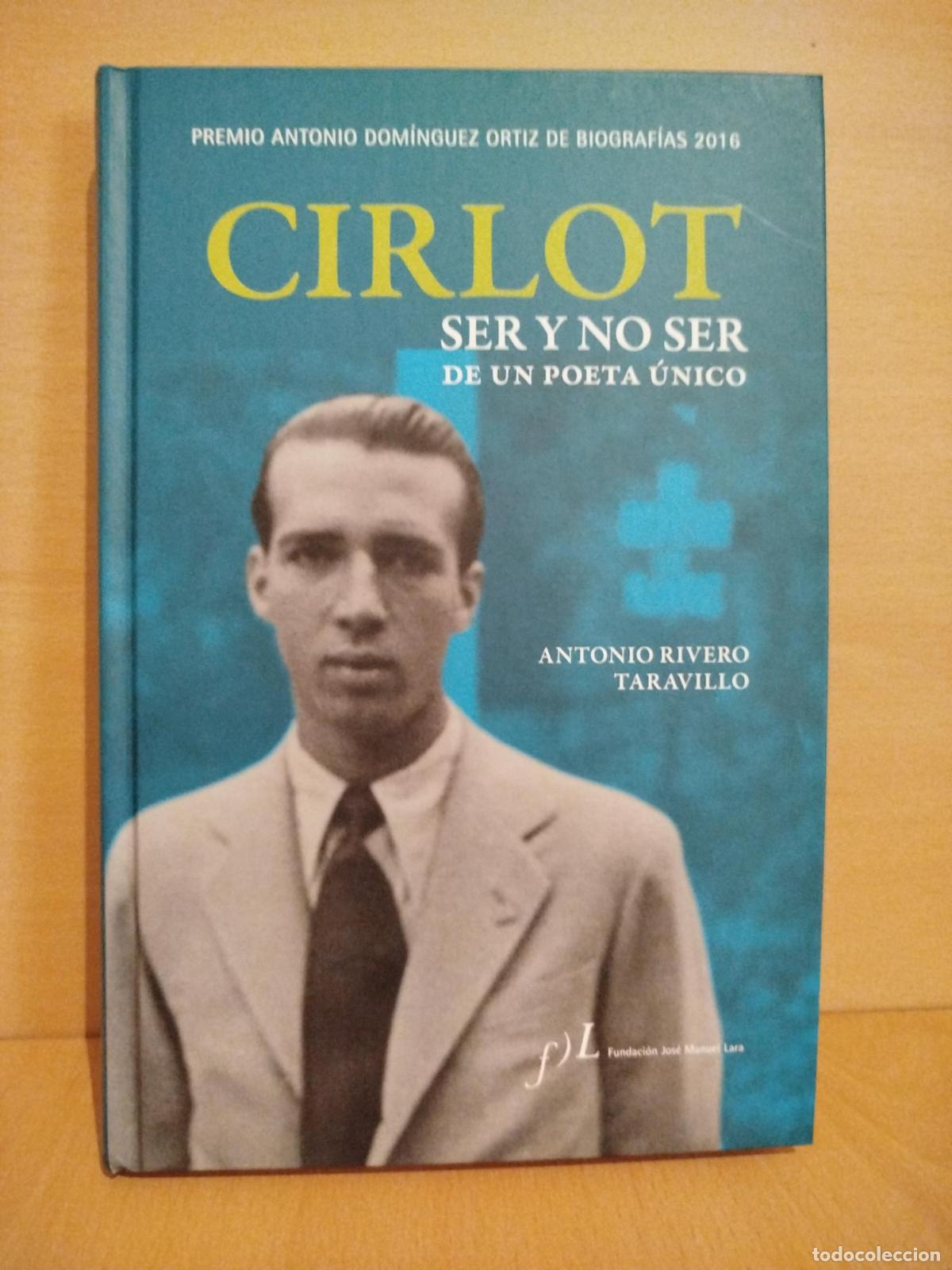 Libros de segunda mano: Cirlot. Ser y no ser de un poeta &uacute;nico - Antonio Rivero Taravillo