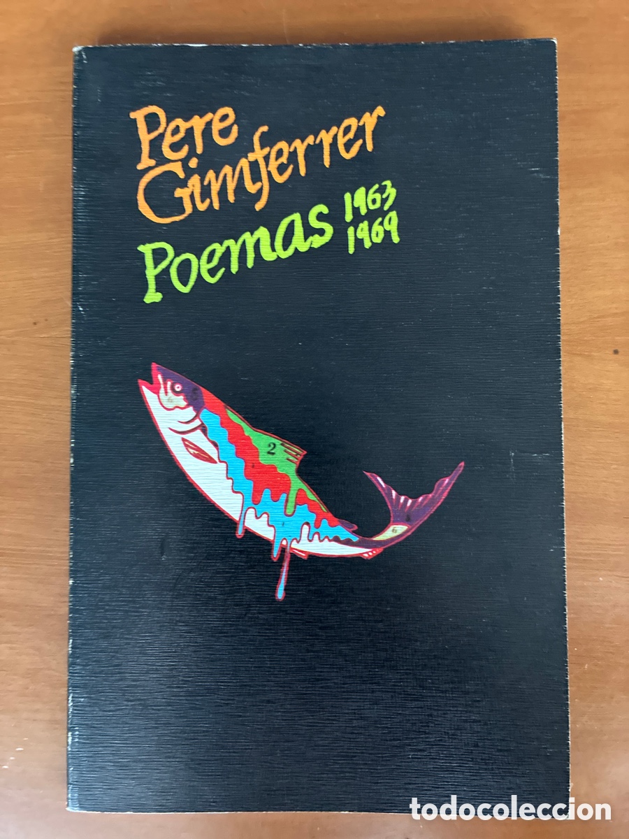Libros de segunda mano: PERE GIMFERRER. POEMAS 1963-1969.