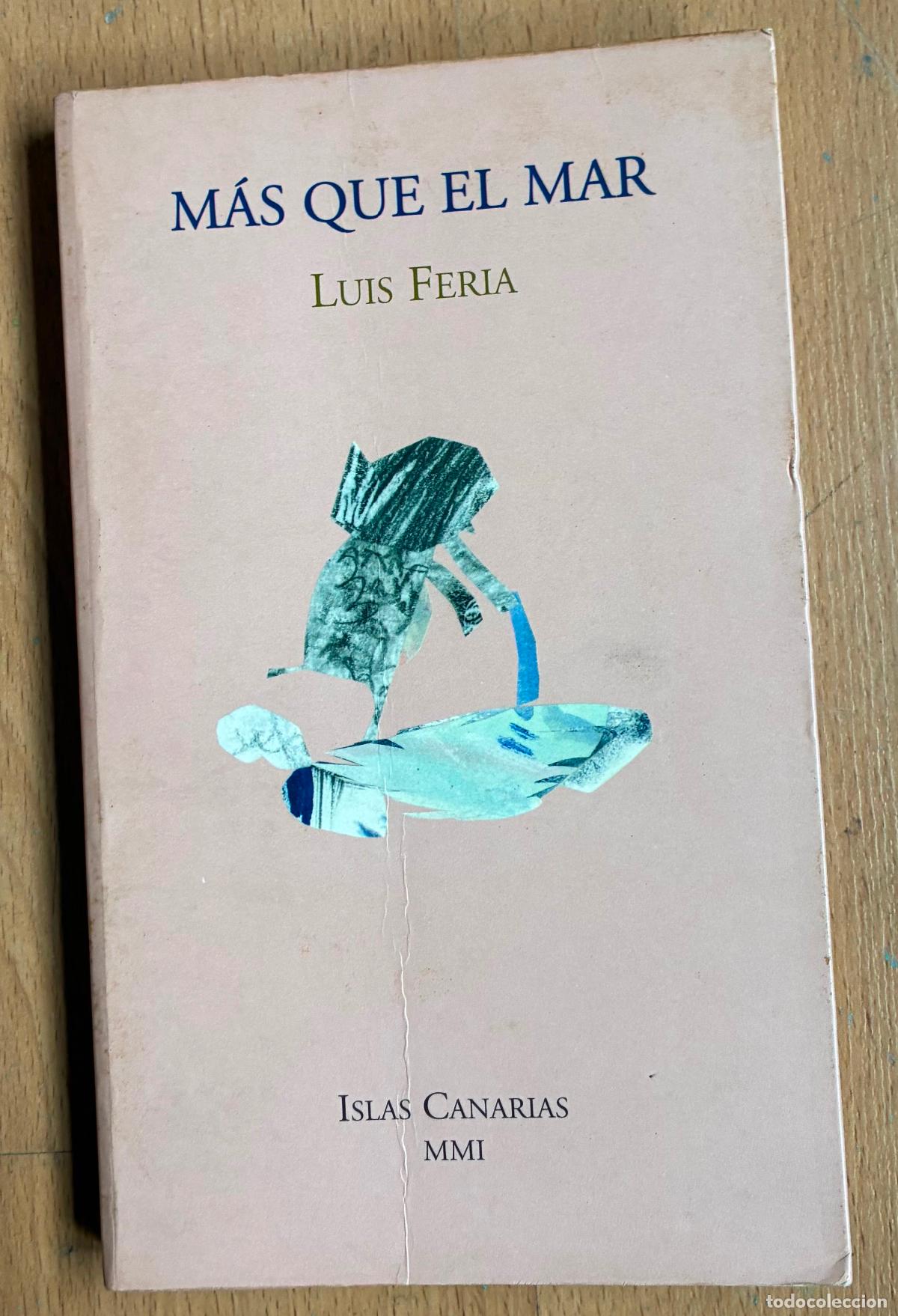 Libros de segunda mano: MAS QUE EL MAR, Luis Feria