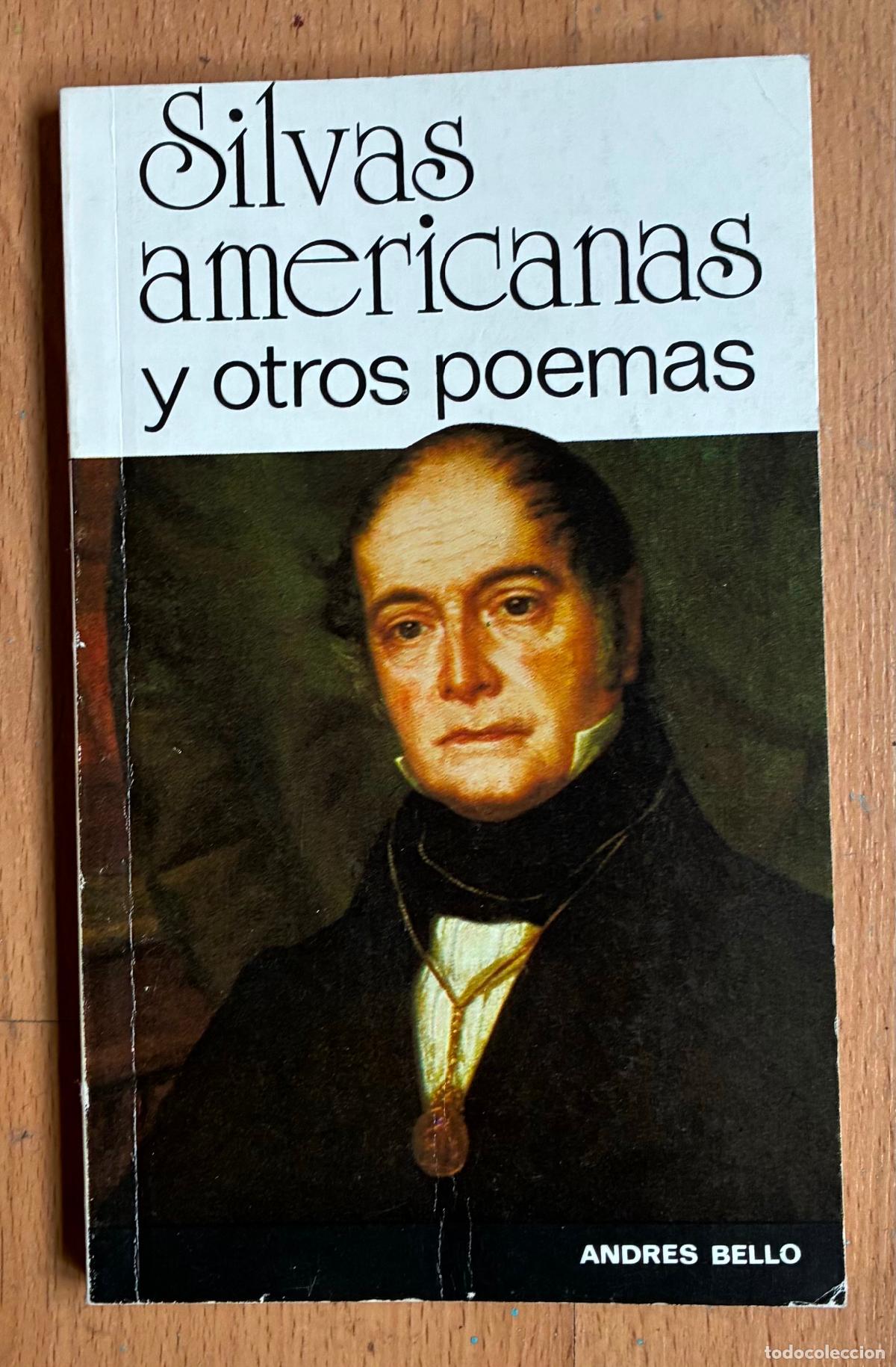 Libros de segunda mano: SILVAS AMERICANAS Y OTROS POEMAS, Andres Bello