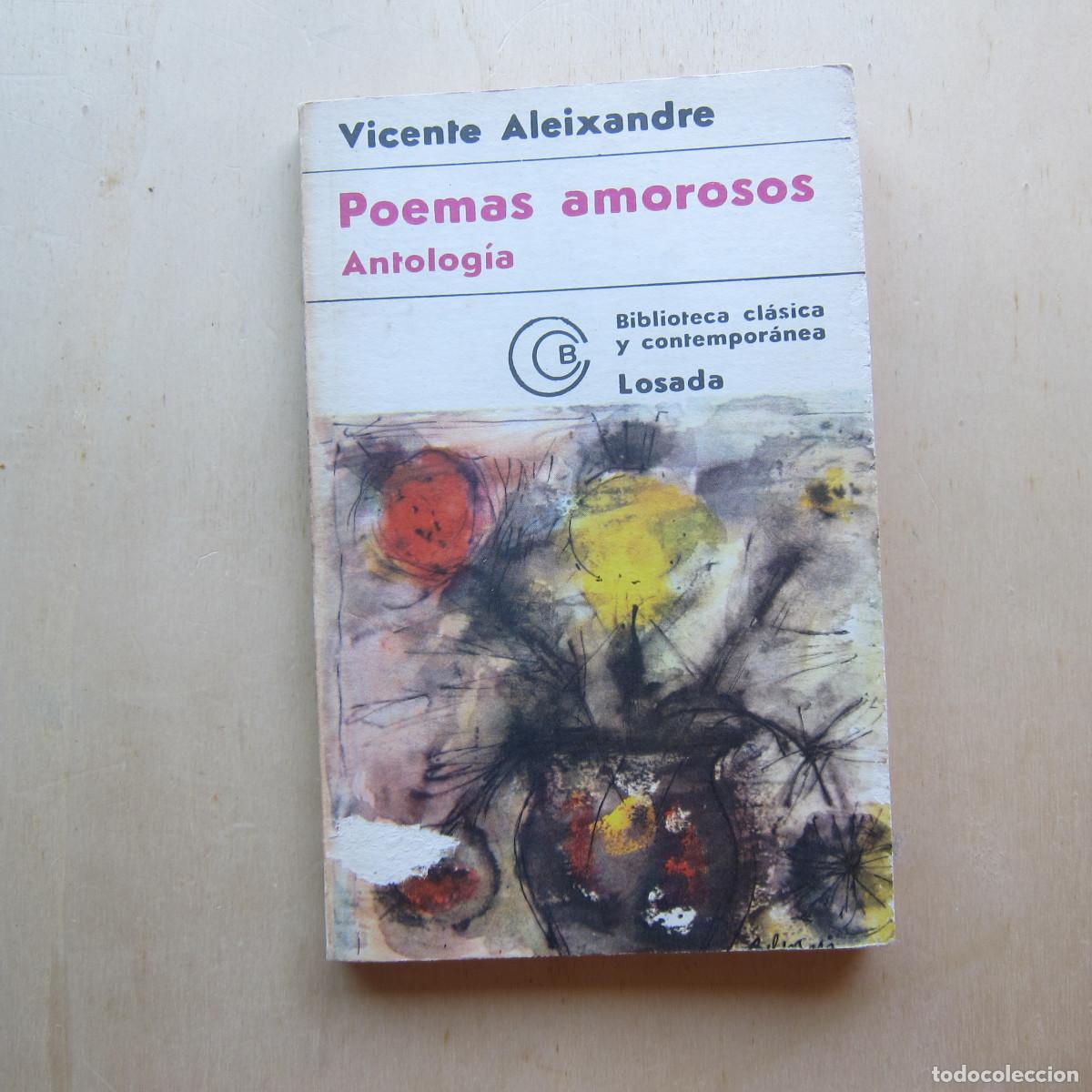 Libros de segunda mano: POEMAS AMOROSOS - VICENTE ALEIXANDRE (LOSADA) POES&Iacute;A