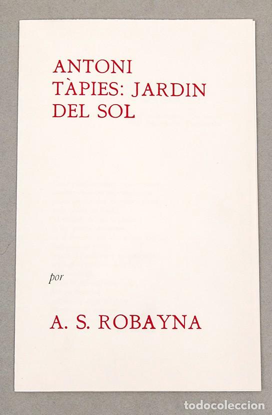 Libros de segunda mano: ANTONI TAPIES: JARD&Iacute;N DEL SOL - A. S. ROBAYNA - 1976 - PLAQUETTE NUMERADA - 150 EJEMPLARES