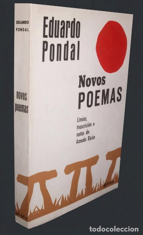 Libros de segunda mano: EDUARDO PONDAL. NOVOS POEMAS. LIMIAR AMADO RINCON. EDITORIAL GALAXIA VIGO 1971. GALICIA.