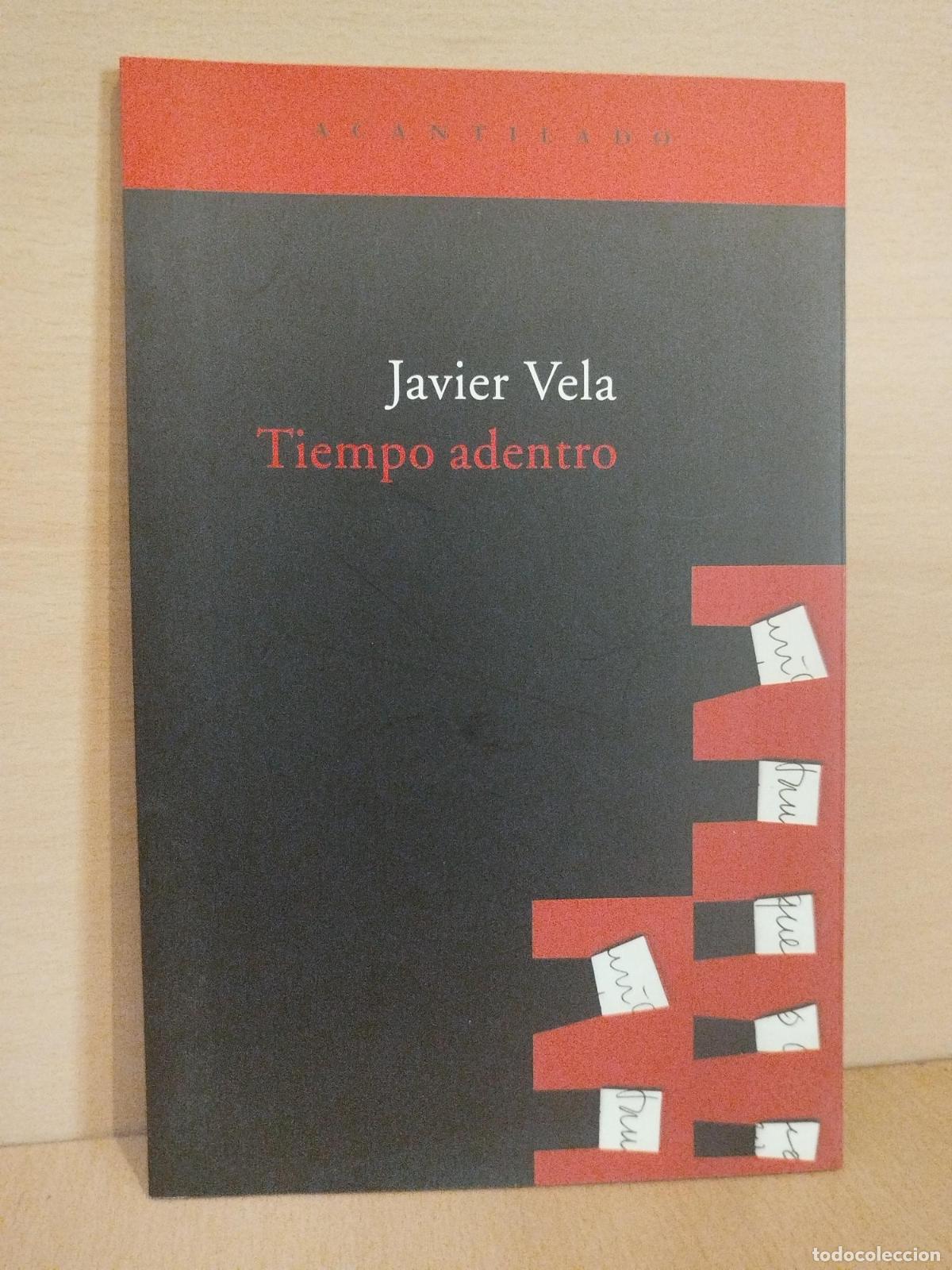 Libros de segunda mano: Tiempo adentro - Javier Vela S&aacute;nchez