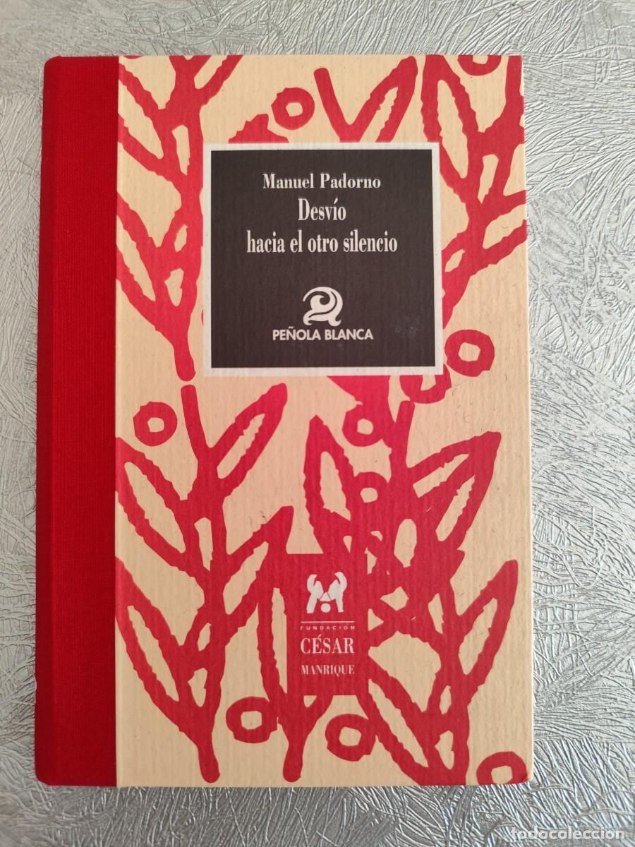 Libros de segunda mano: Desv&iacute;o hacia el otro silencio. Manuel Padorno. Poes&iacute;a