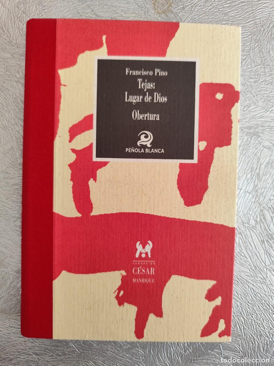 Libros de segunda mano: Tejas:lugar de Dios. Francisco Pino. Poes&iacute;a.