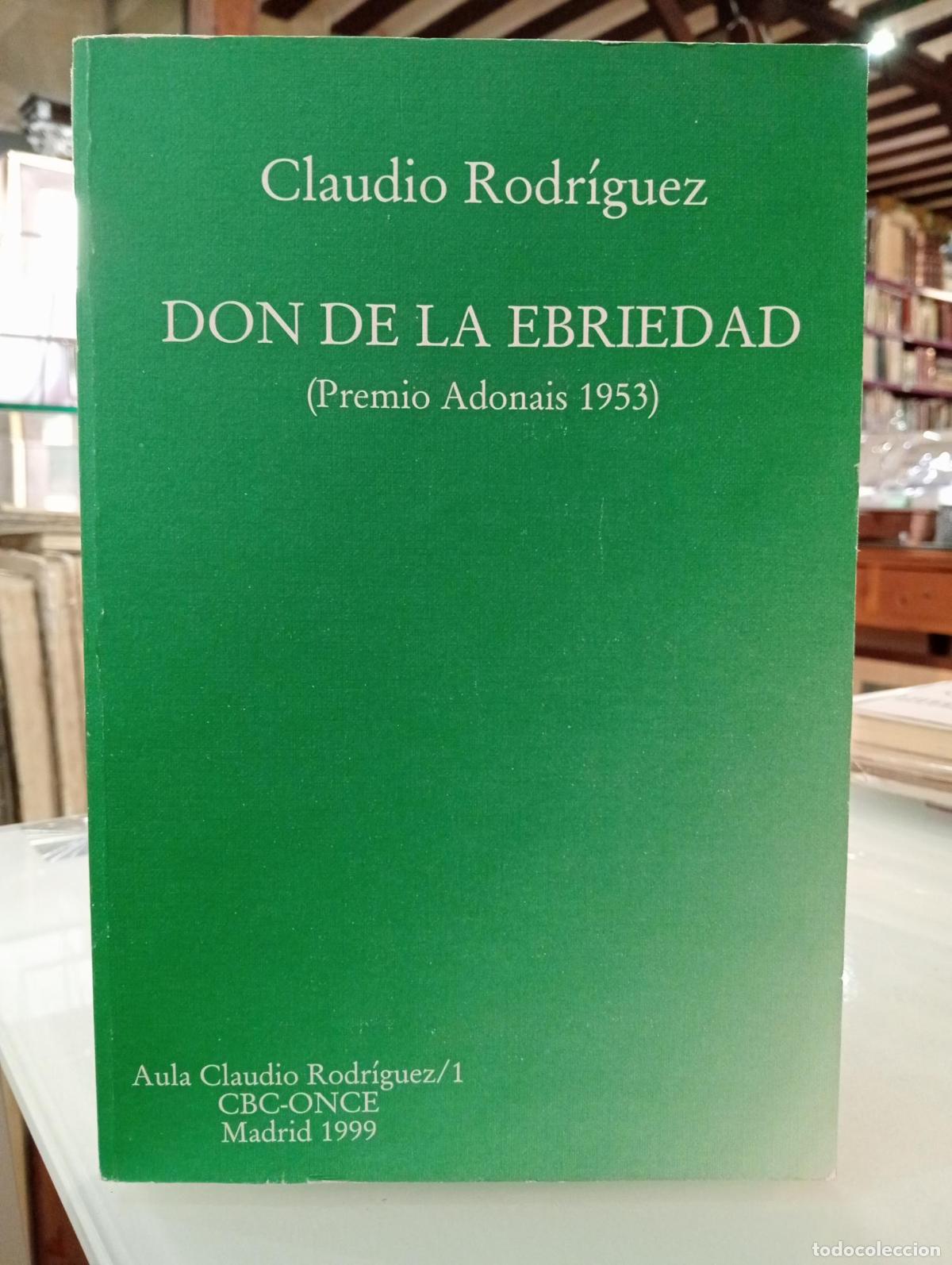 Libros de segunda mano: Don de la Ebriedad. Braille - Rodr&iacute;guez, Claudio. - Foto 1