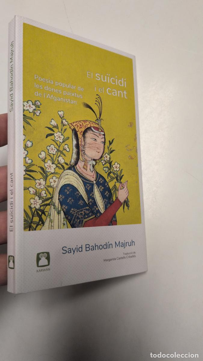 Libros de segunda mano: El su&iuml;cidi i el cant - Sayid Bahod&iacute;n Majruh