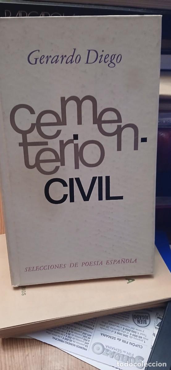 Libros de segunda mano: Cementerio Civil Autor: Gerardo Diego Editorial: Selecciones de Poes&iacute;a Espa&ntilde;ola Dedicado por Autor