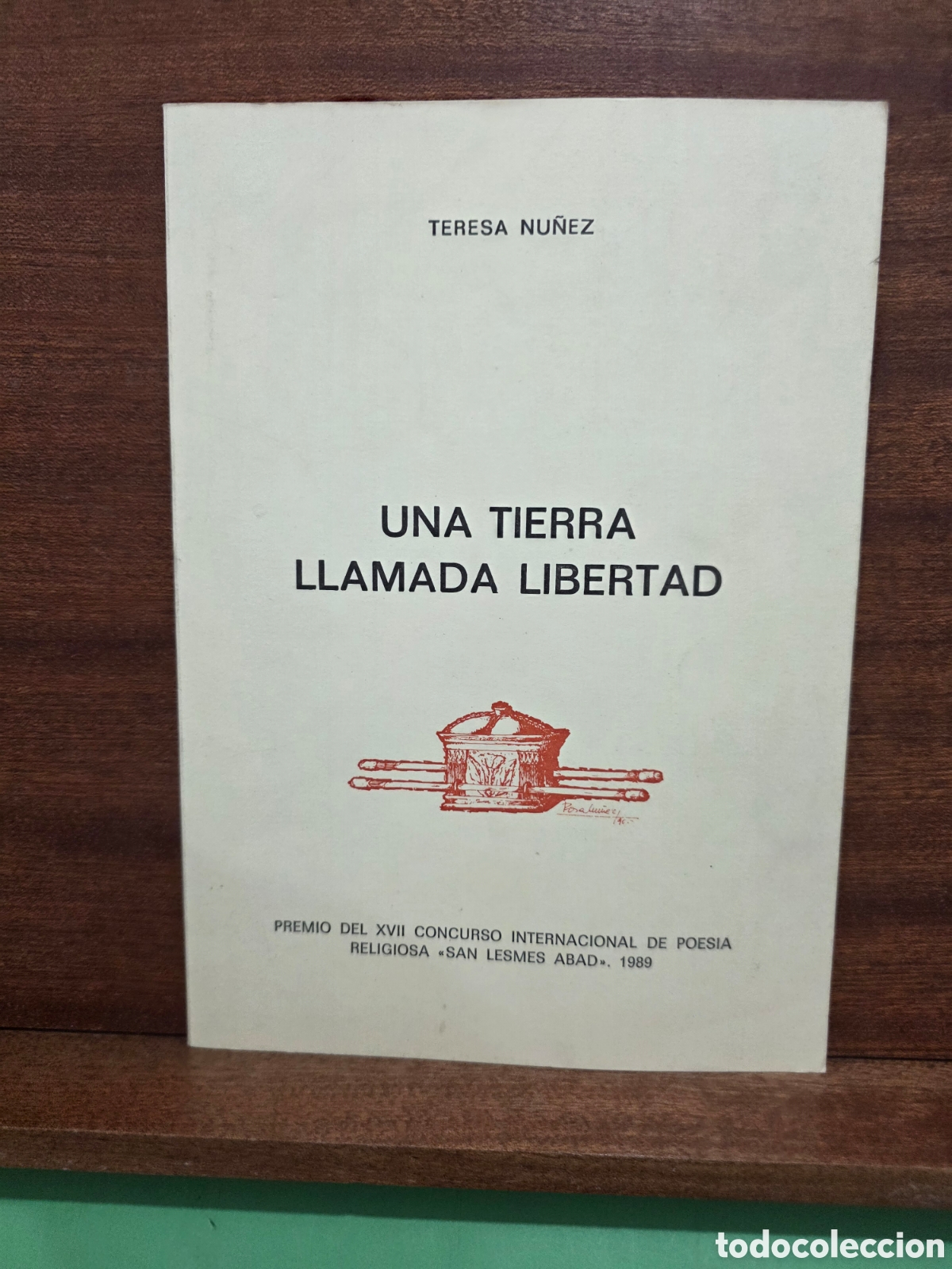Libros de segunda mano: &rdquo;&rdquo;UNA TIERRA LLAMADA LIBERTAD&rdquo;&rdquo;...TERESA NU&Ntilde;EZ...PREMIO XVII CONCURSO DE POES&Iacute;A &rdquo;SAN LESMES ABAD&rdquo;...