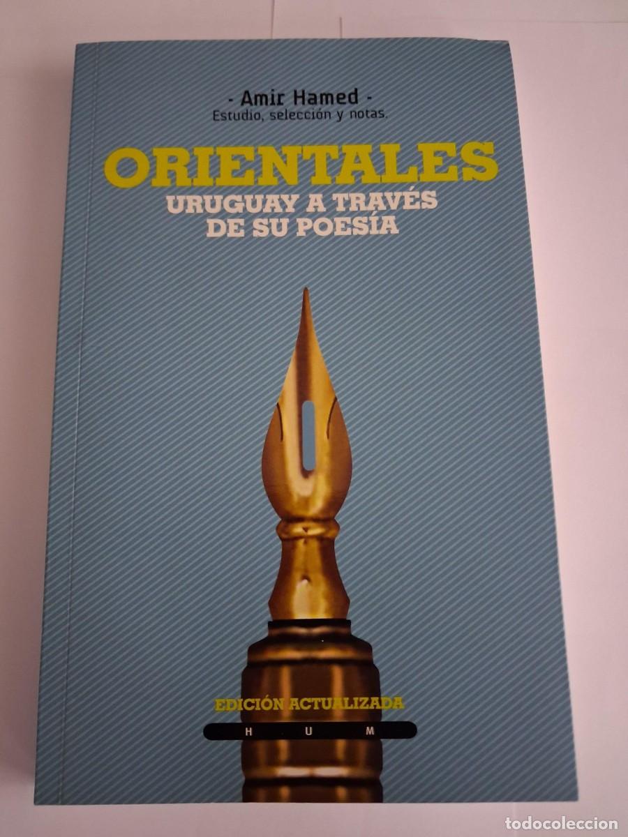 Libros de segunda mano: ORIENTALES URUGUAY A TRAVES DE SU POESIA AMIR HAMED