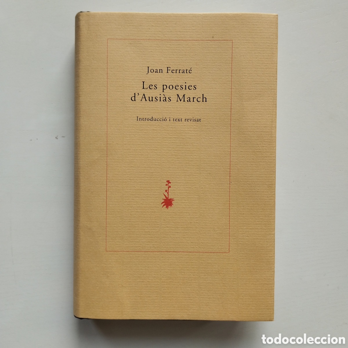 Libros de segunda mano: LES POESIES D'AUSI&Agrave;S MARCH JOAN FERRAT&Eacute; QUADERNS CREMA 1994 SEGONA EDICI&Oacute; REVISADA