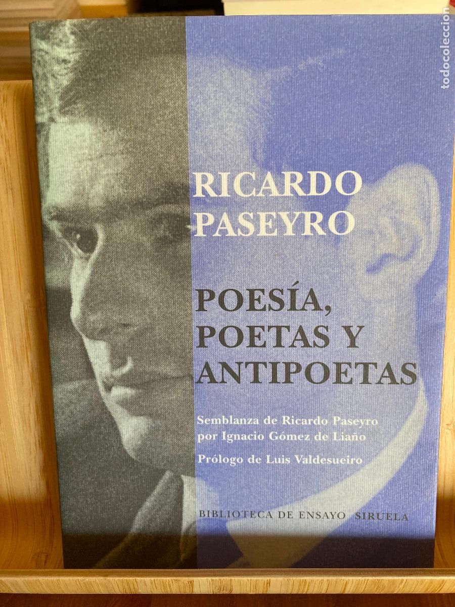 Libros de segunda mano: POES&Iacute;A, POETAS Y ANTIPOETAS. RICARDO PASEYRO. EDITORIAL SIRUELA.
