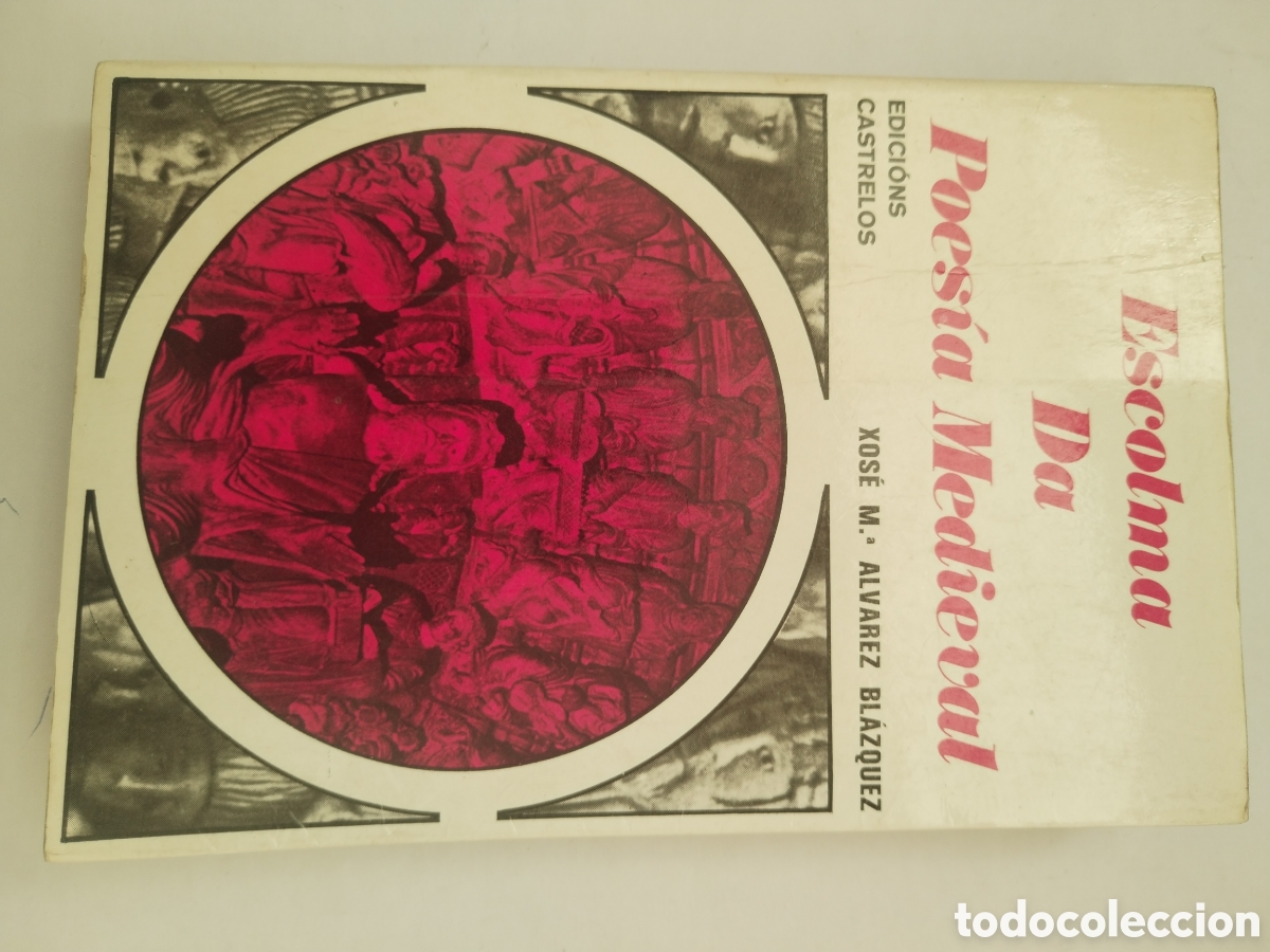 Libros de segunda mano: ESCOLMA DA POESIA MEDIEVAL/