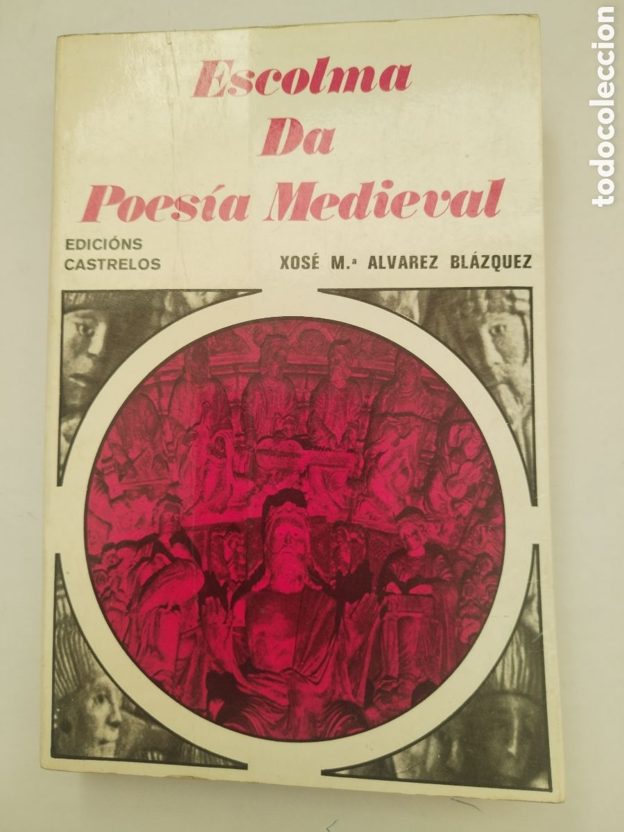 Libros de segunda mano: ESCOLMA DA POESIA MEDIEVAL/JOS&Eacute; MARIA &Aacute;LVAREZ BLAZQUEZ EDICION CASTRELOS