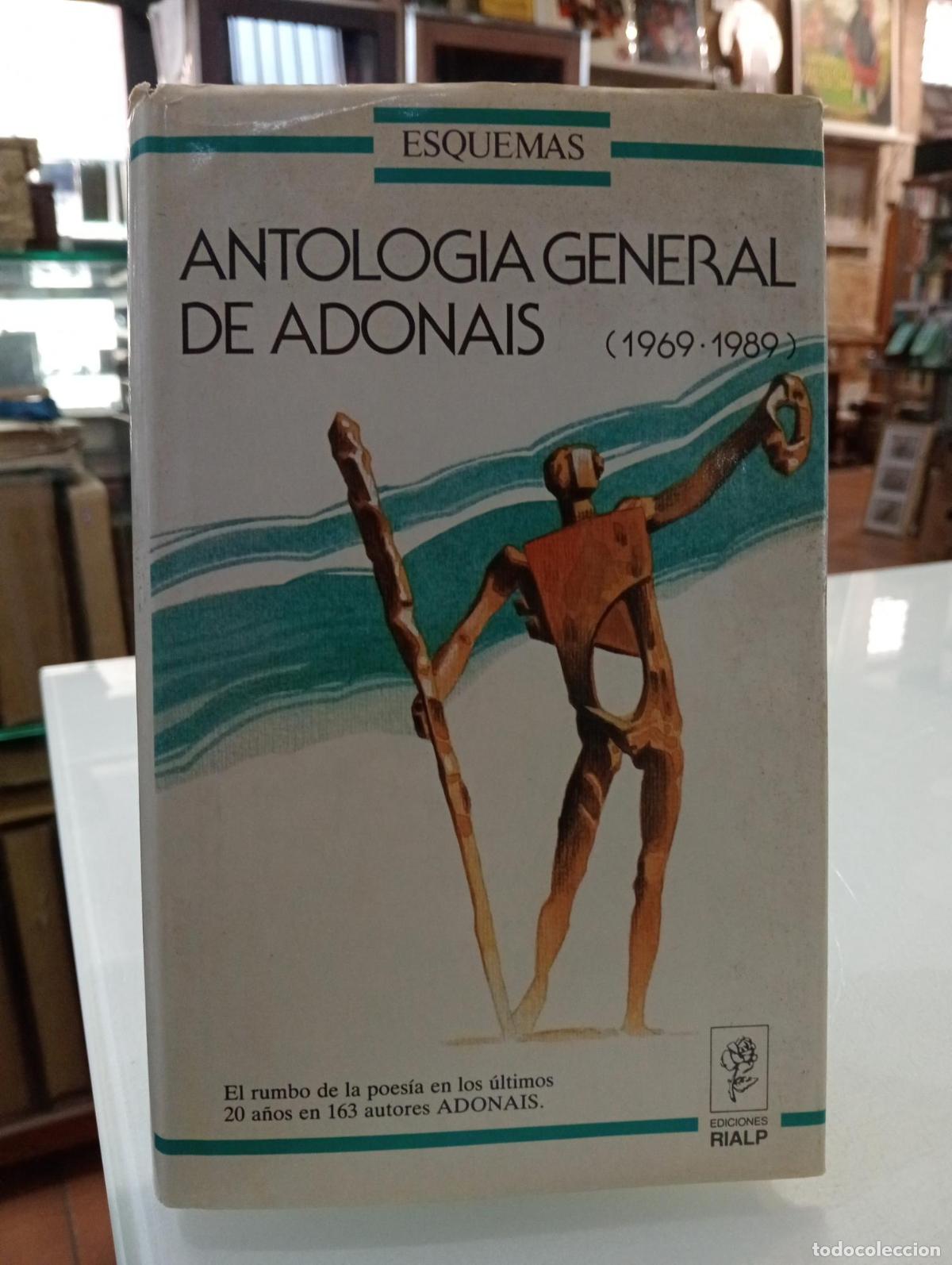 Libros de segunda mano: Antolog&iacute;a general de Adon&aacute;is (1969-1989) - LUIS JIM&Eacute;NEZ MARTOS