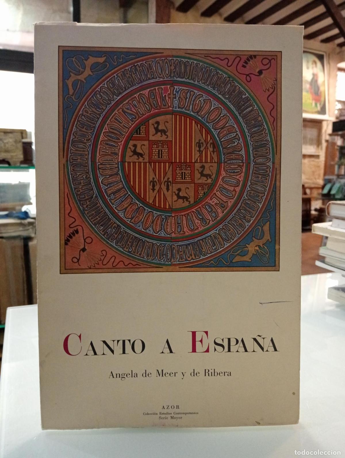 Libros de segunda mano: Canto a Espa&ntilde;a - de Meer y de Ribera, &Aacute;ngela.