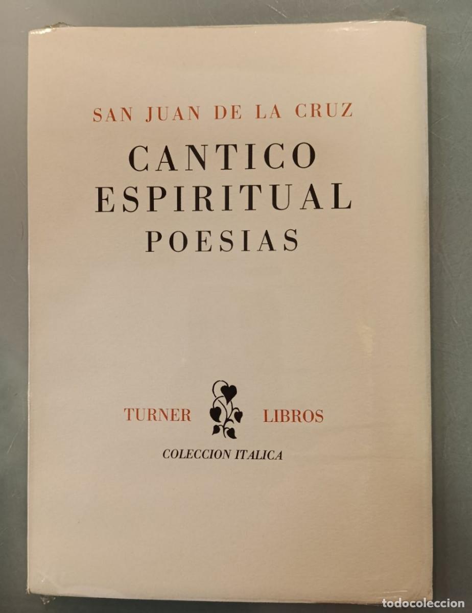 Libros de segunda mano: C&Aacute;NTICO ESPIRITUAL. POES&Iacute;AS. SAN JUAN DE LA CRUZ. SERIE IT&Aacute;LICA, TURNER LIBROS, 1981.