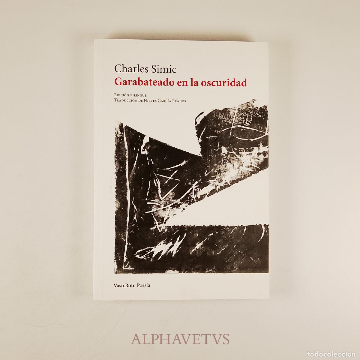 Gebrauchte B&uuml;cher: Garabateado en la oscuridad Edici&oacute;n biling&uuml;e - Simic, Charles