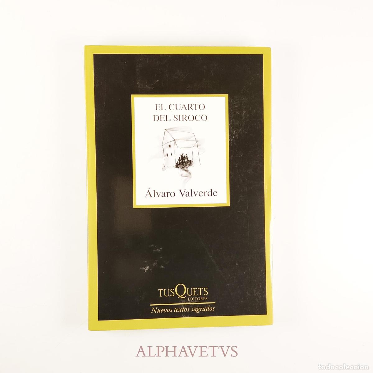 Second hand books: El cuarto del siroco - Valverde, &Aacute;lvaro