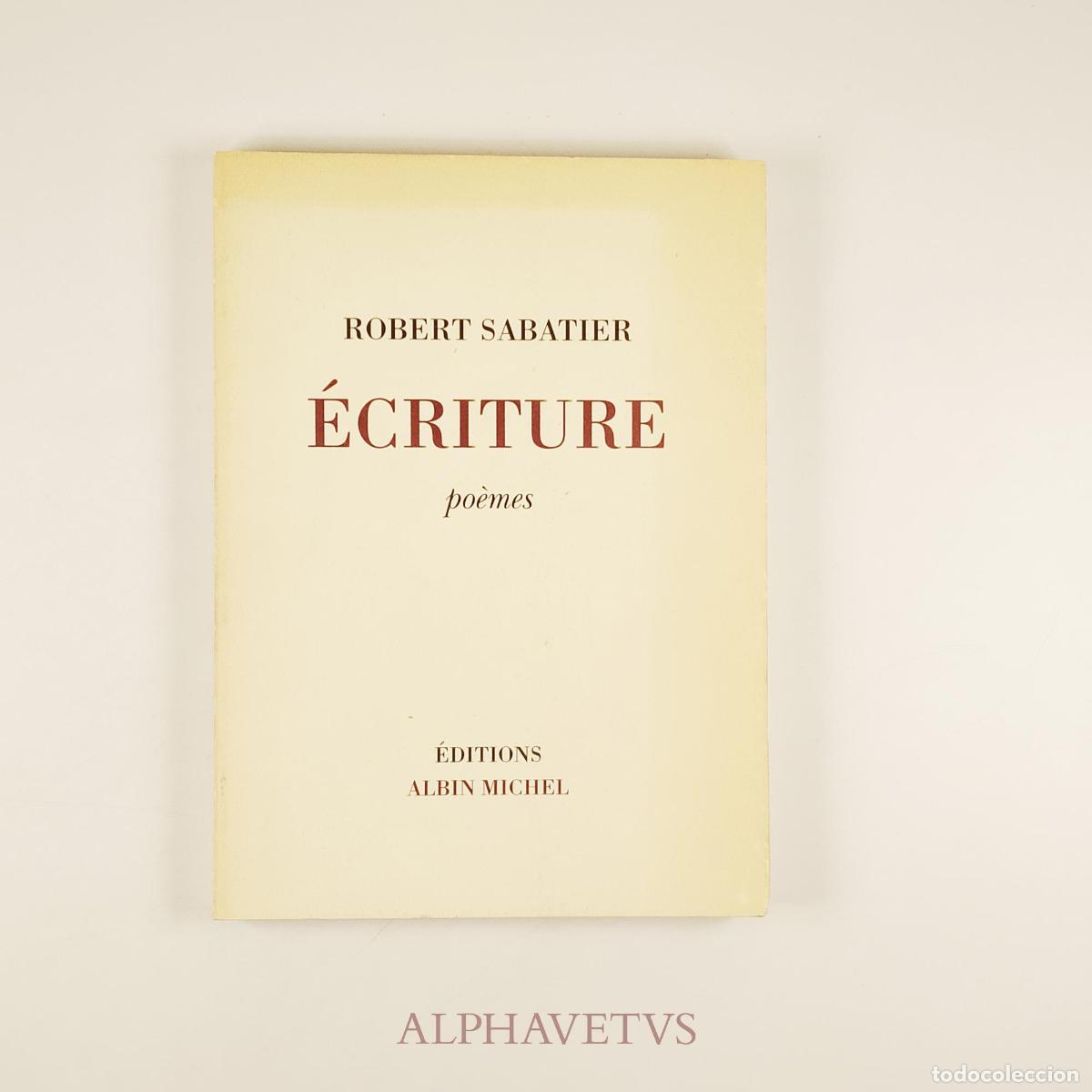 Livres d'occasion: Ecriture : Po&egrave;mes - Robert Sabatier