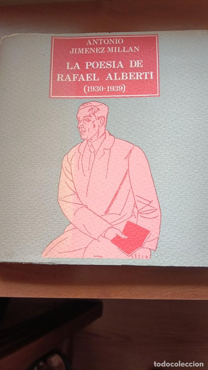 Libros de segunda mano: La poes&iacute;a de Rafael Alberti (1930-1939) Antonio Jim&eacute;nez Mill&aacute;n