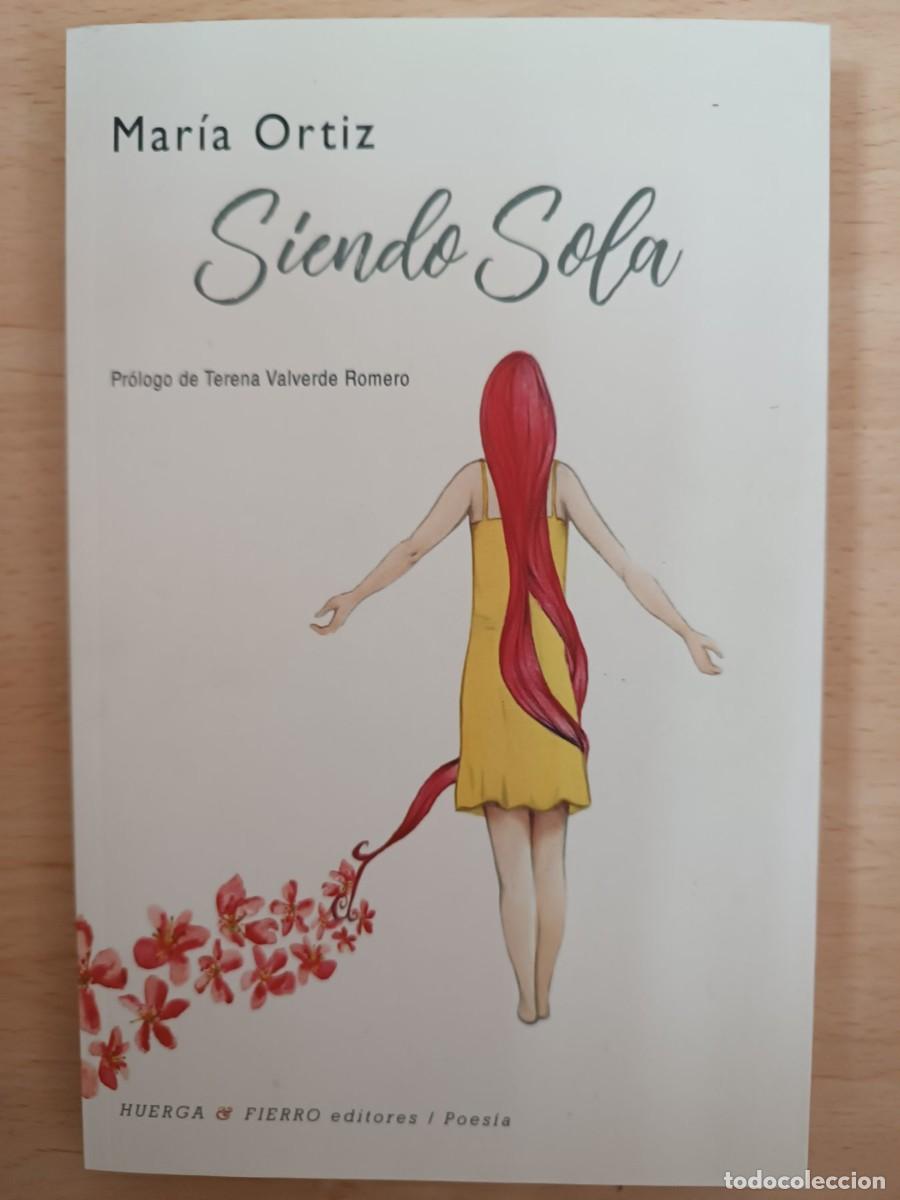 Libros de segunda mano: Siendo Sola Mar&iacute;a Ortiz