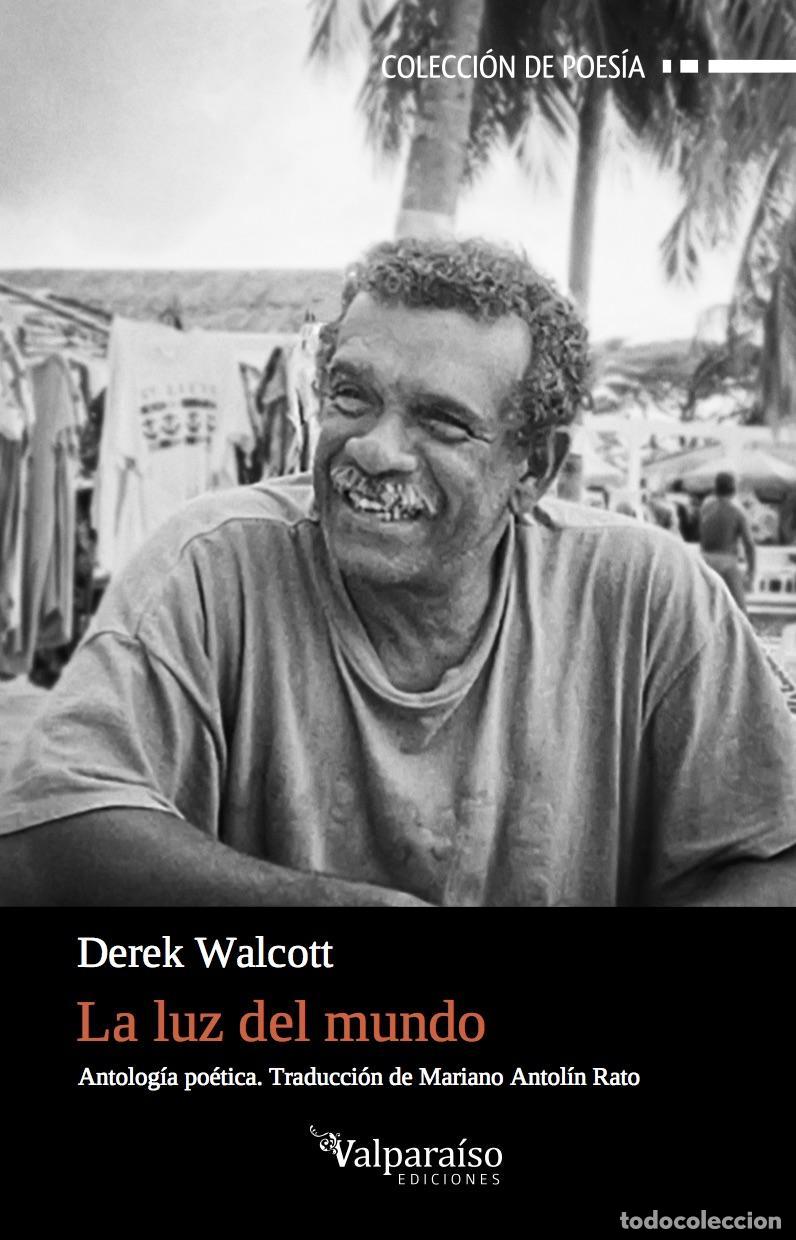 Libros de segunda mano: La luz del mundo. - Walcott, Derek.