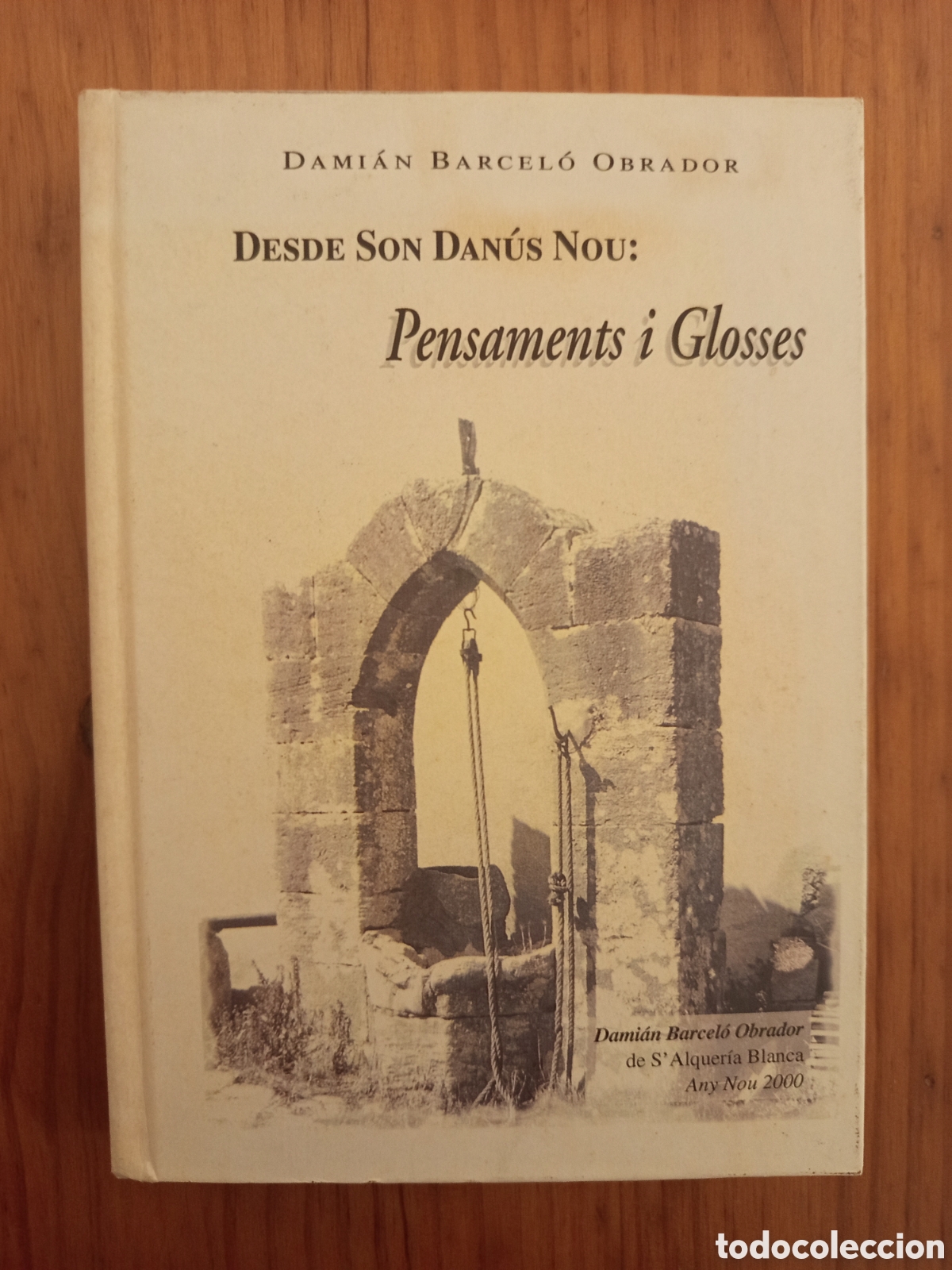 Libros de segunda mano: DESDE SON DANUS NOU: PENSAMENTS I GLOSSES (DAMIAN BARCELO OBRADOR)