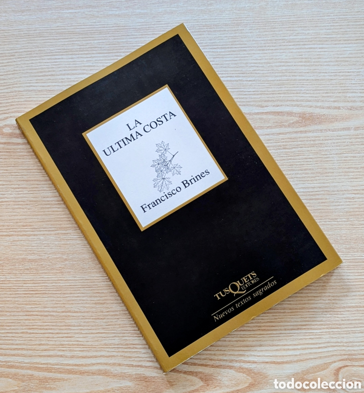 Libros de segunda mano: La &Uacute;ltima Costa - Francisco Brines - Primera edici&oacute;n Marzo 2005