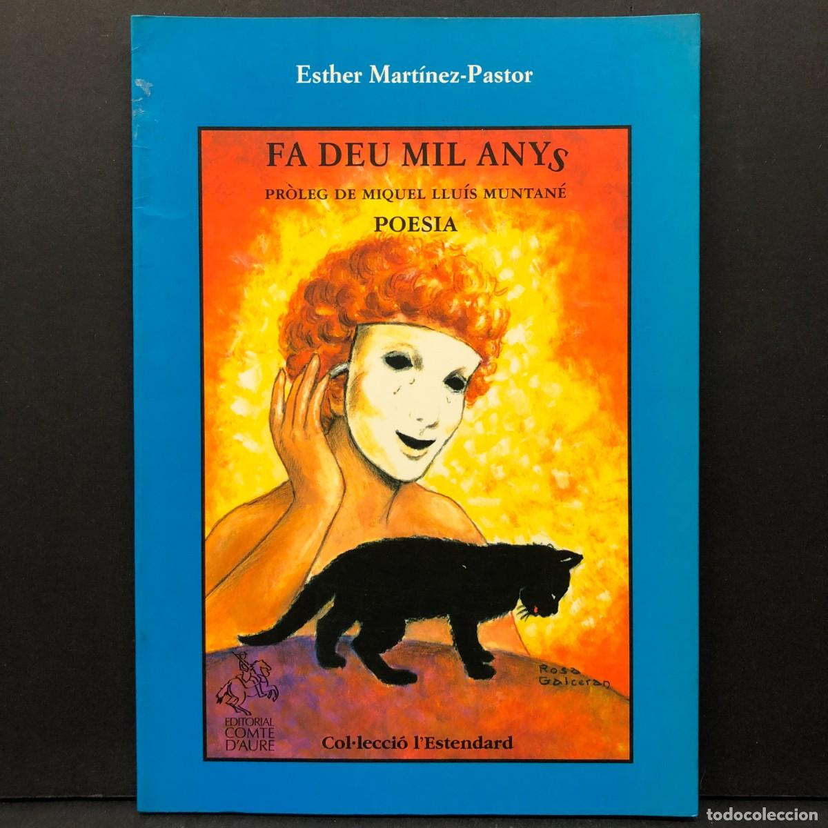 Libros de segunda mano: FA DEU MIL ANYS - ESTHER MART&Iacute;NEZ-PASTOR - POESIA - EDITORIAL COMTE D'AURE / 405