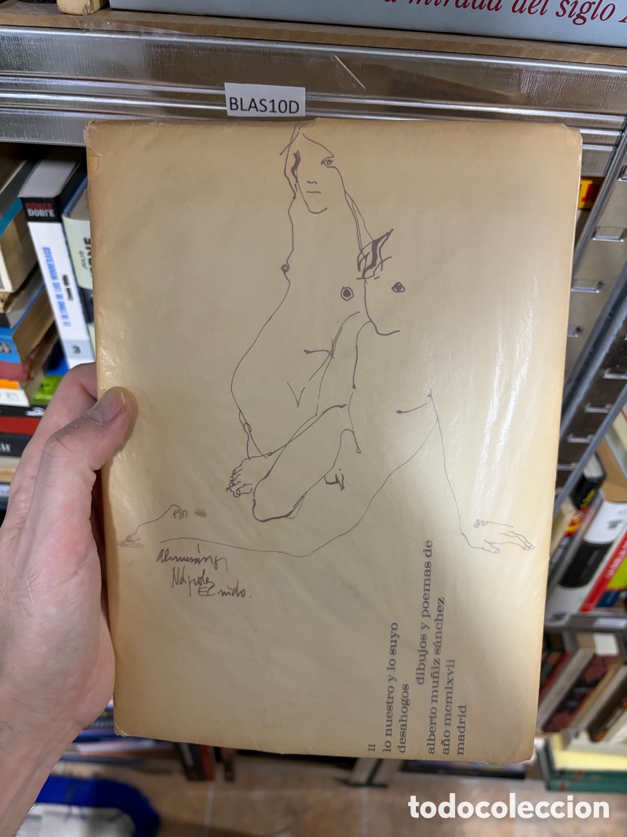 Libros de segunda mano: Blas10D Lo Nuestro y Lo Suyo. Desahogos I. (Dibujos y Poemas). - Alberto Mu&ntilde;iz S&aacute;nchez.