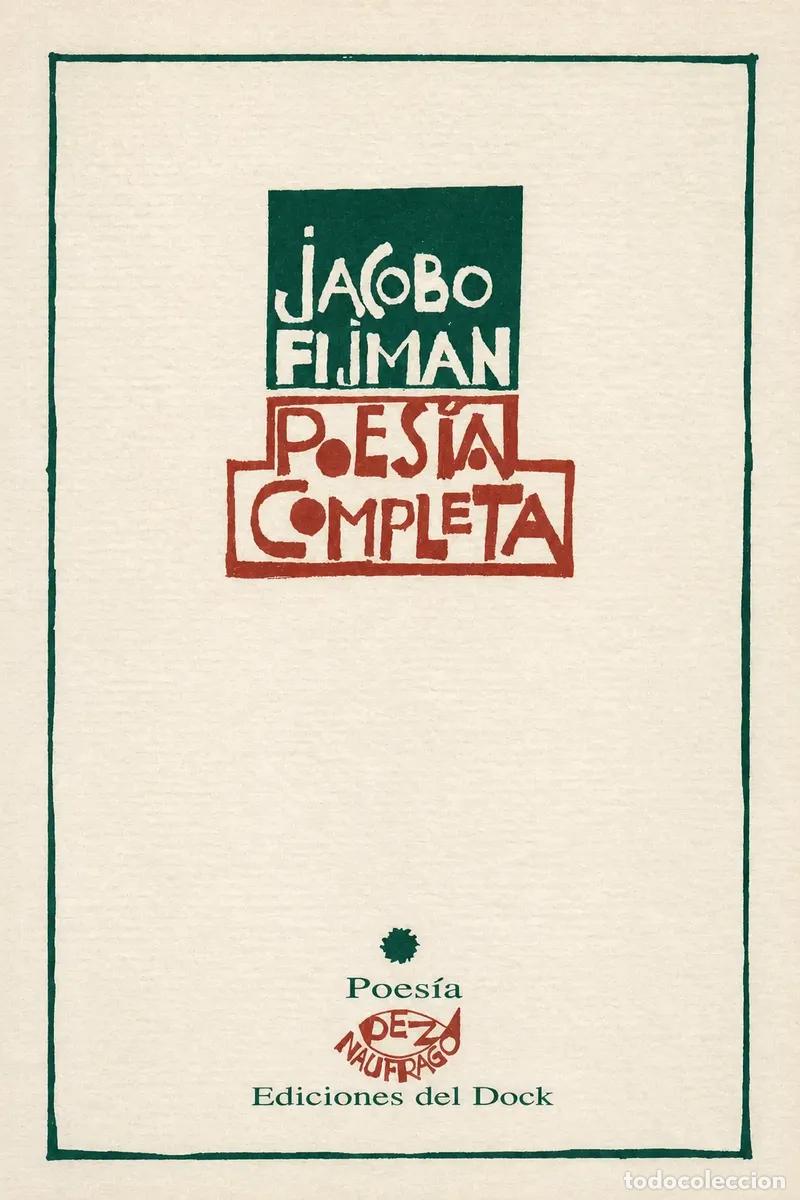 Libros de segunda mano: Jacobo Fijman - Poes&iacute;a completa LM